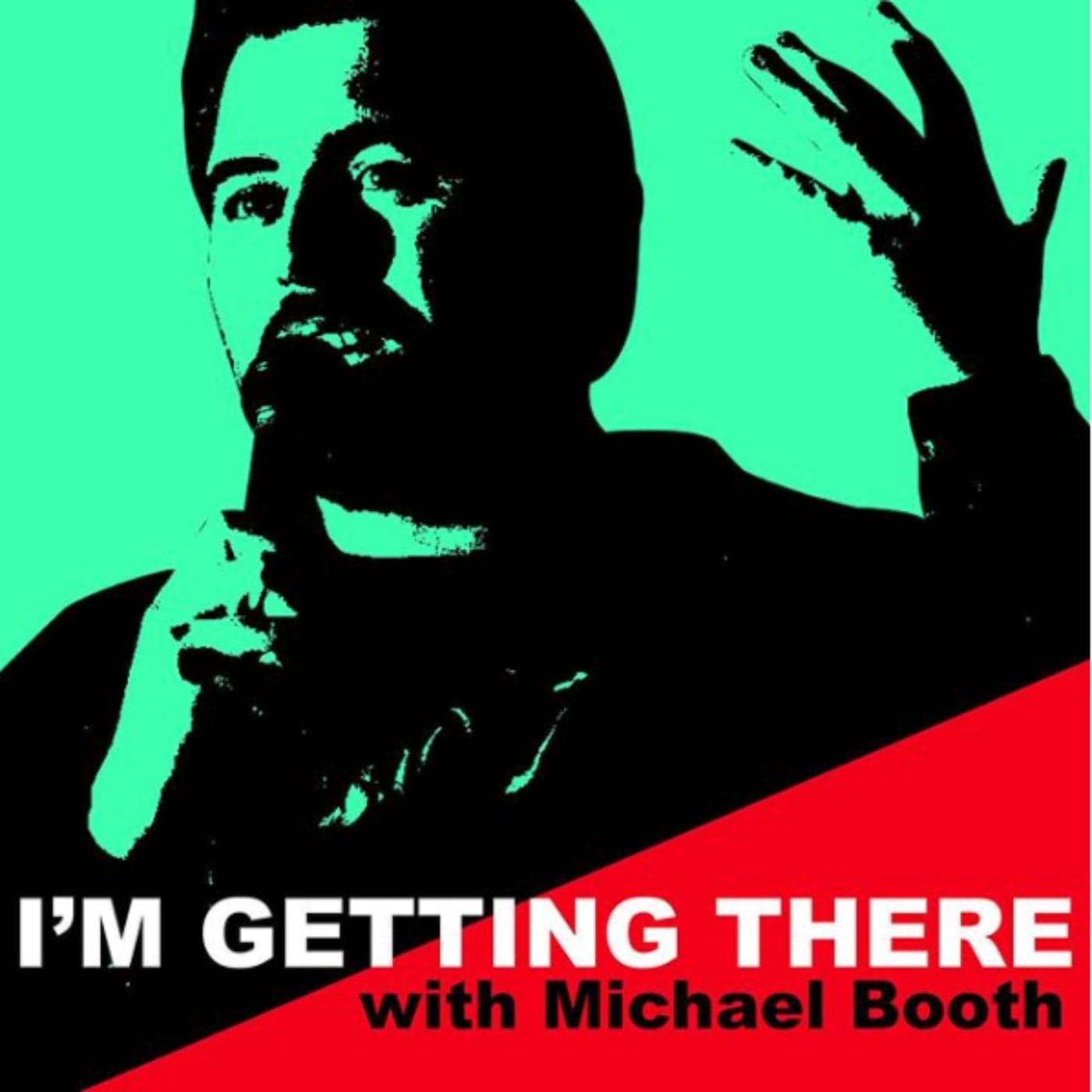 I'm Getting There - Podcast