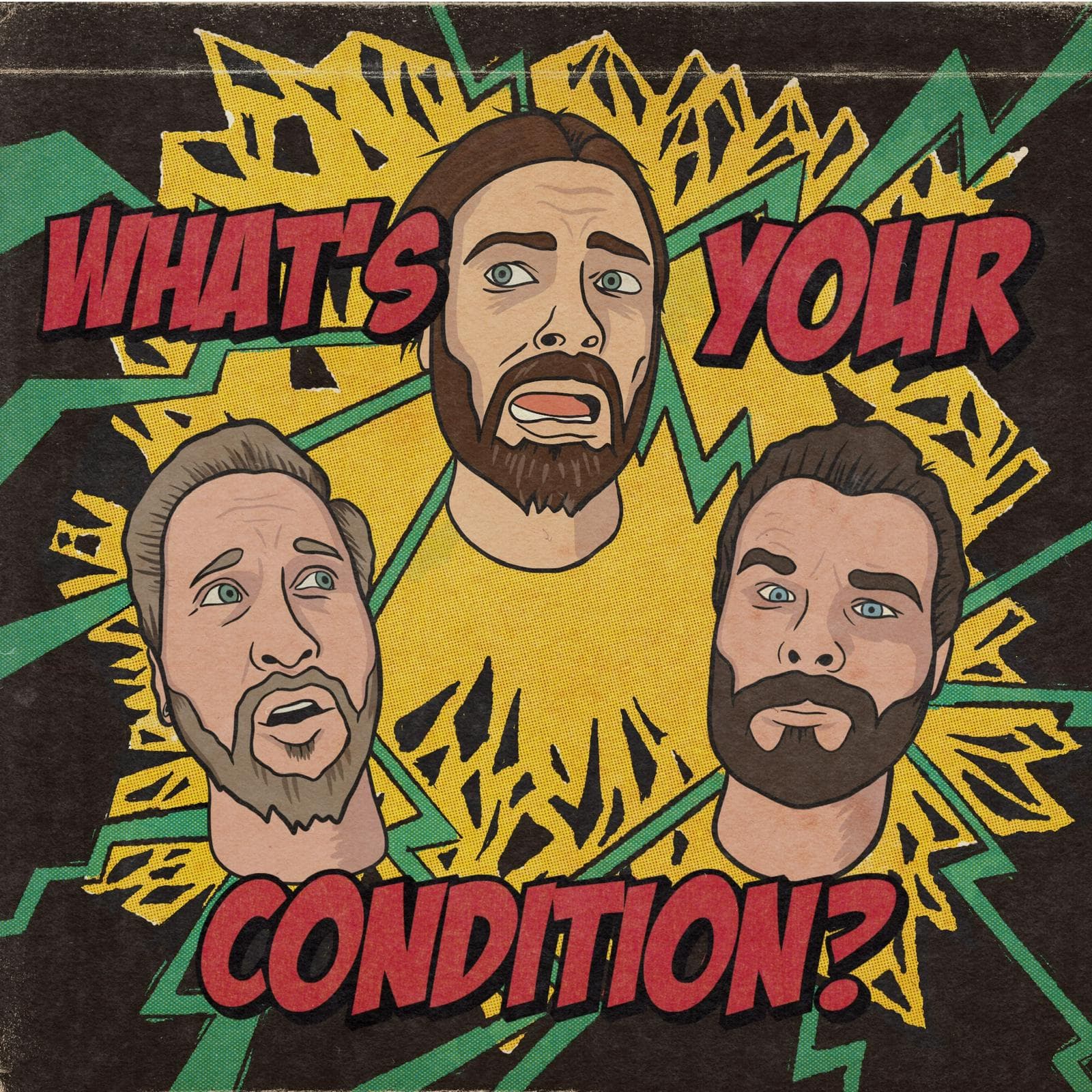 What's Your Condition? - Podcasts