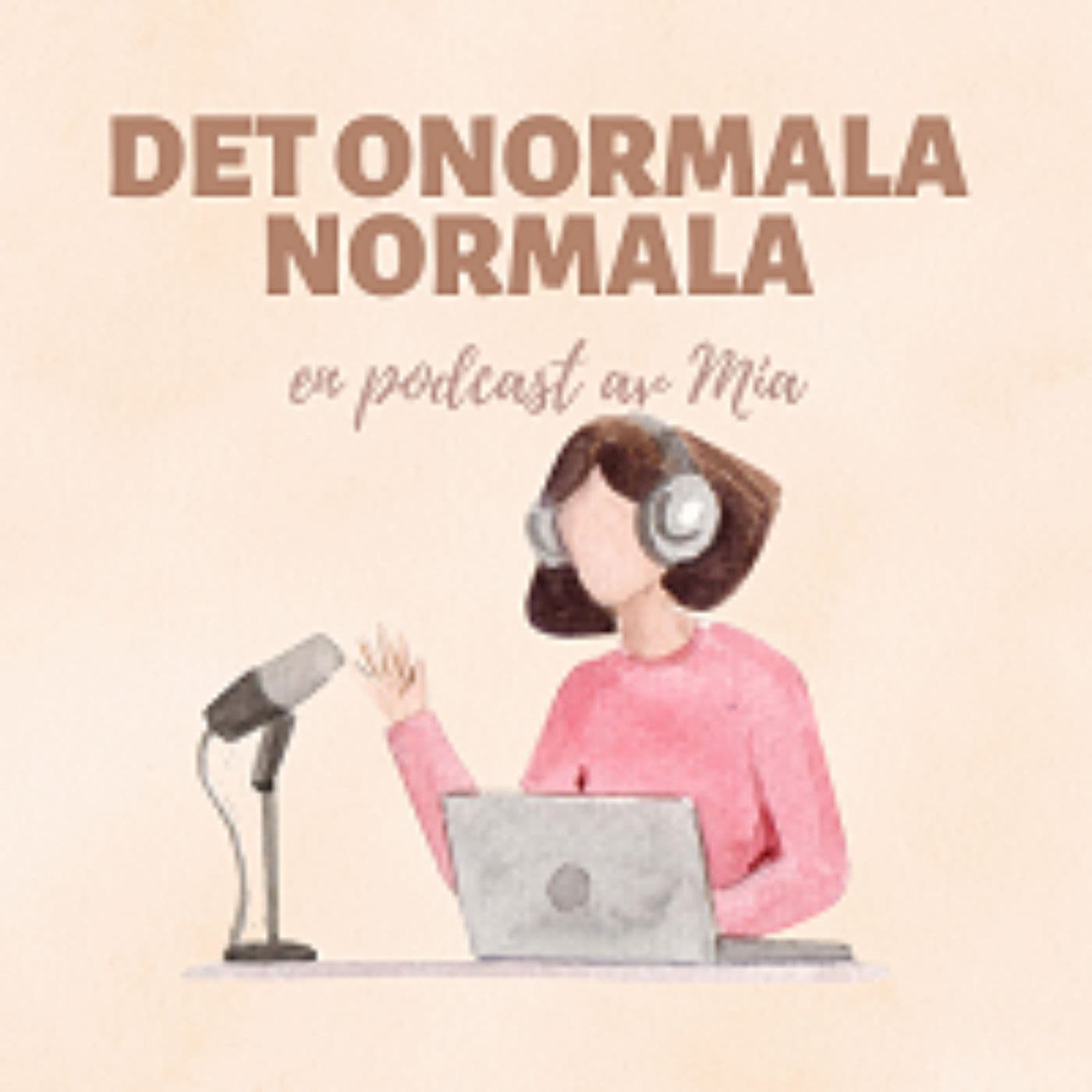 Det onormala normala - Podcasts