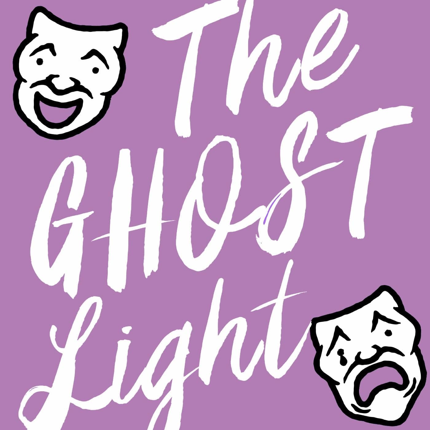 The Ghost Light: A Theatre Interview Podcast - Podcasts