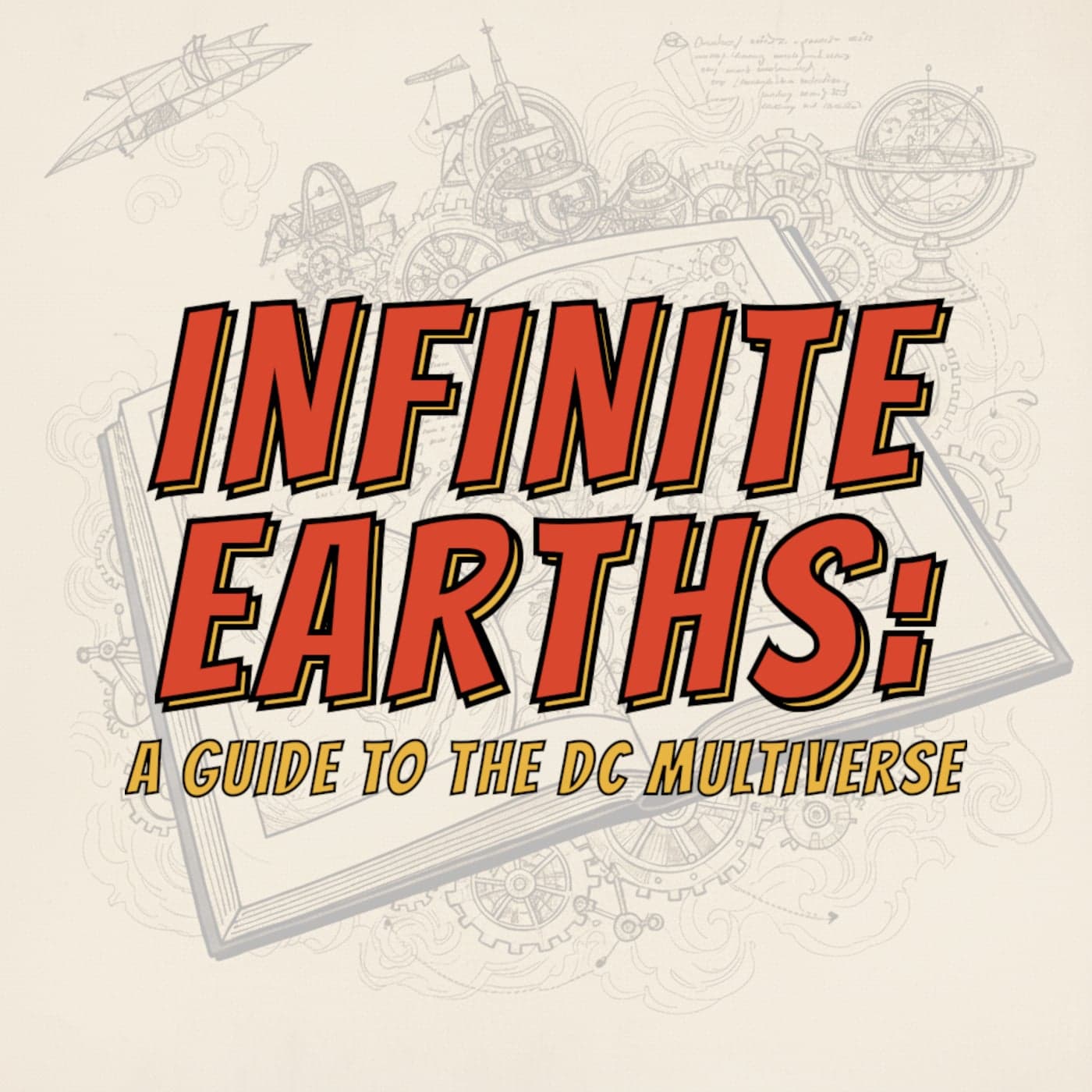 Infinite Earths: A Guide to the DC Multiverse - Podcasts