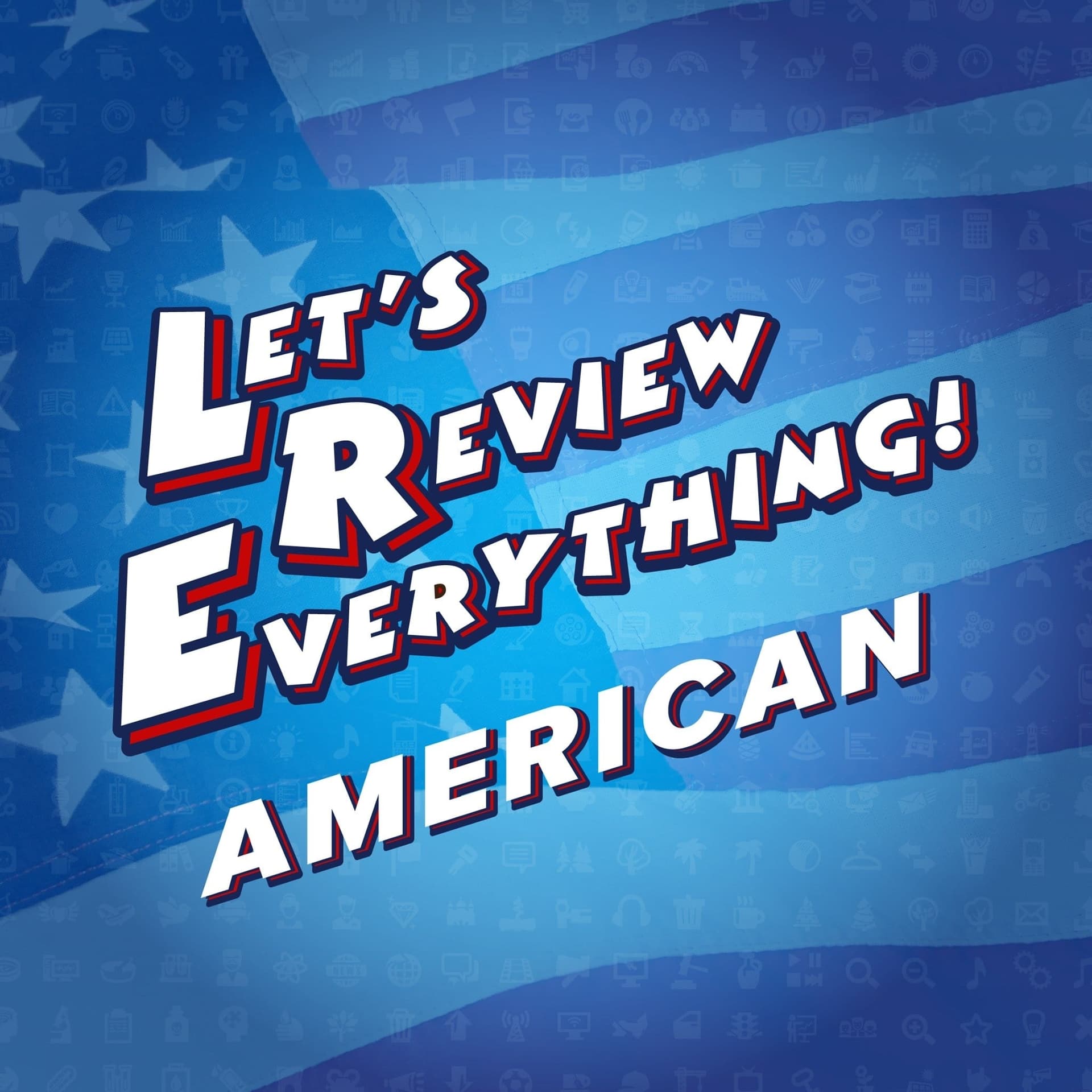 Let's Review Everything - Podcasts