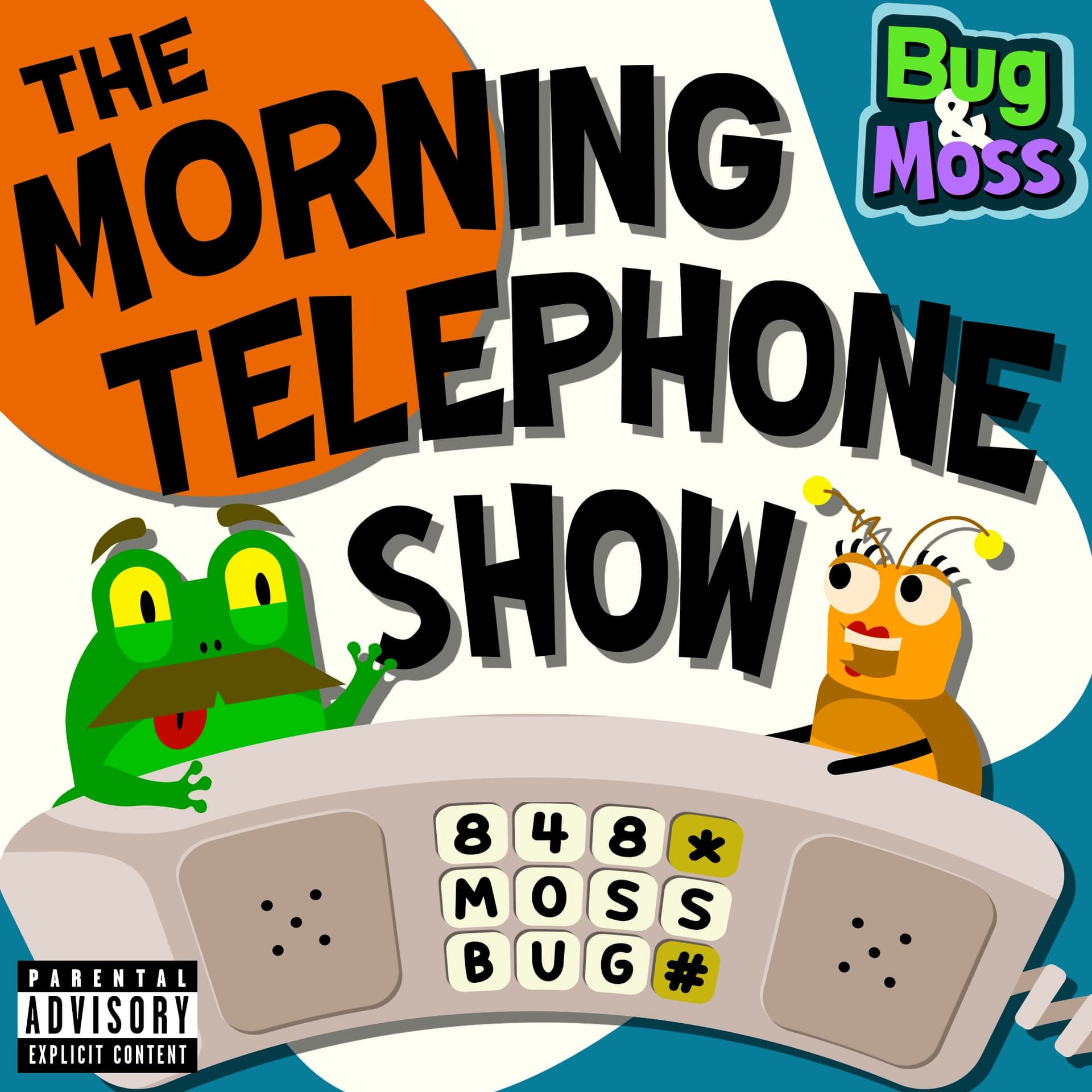 The Bug & Moss Morning Telephone Show - Podcasts