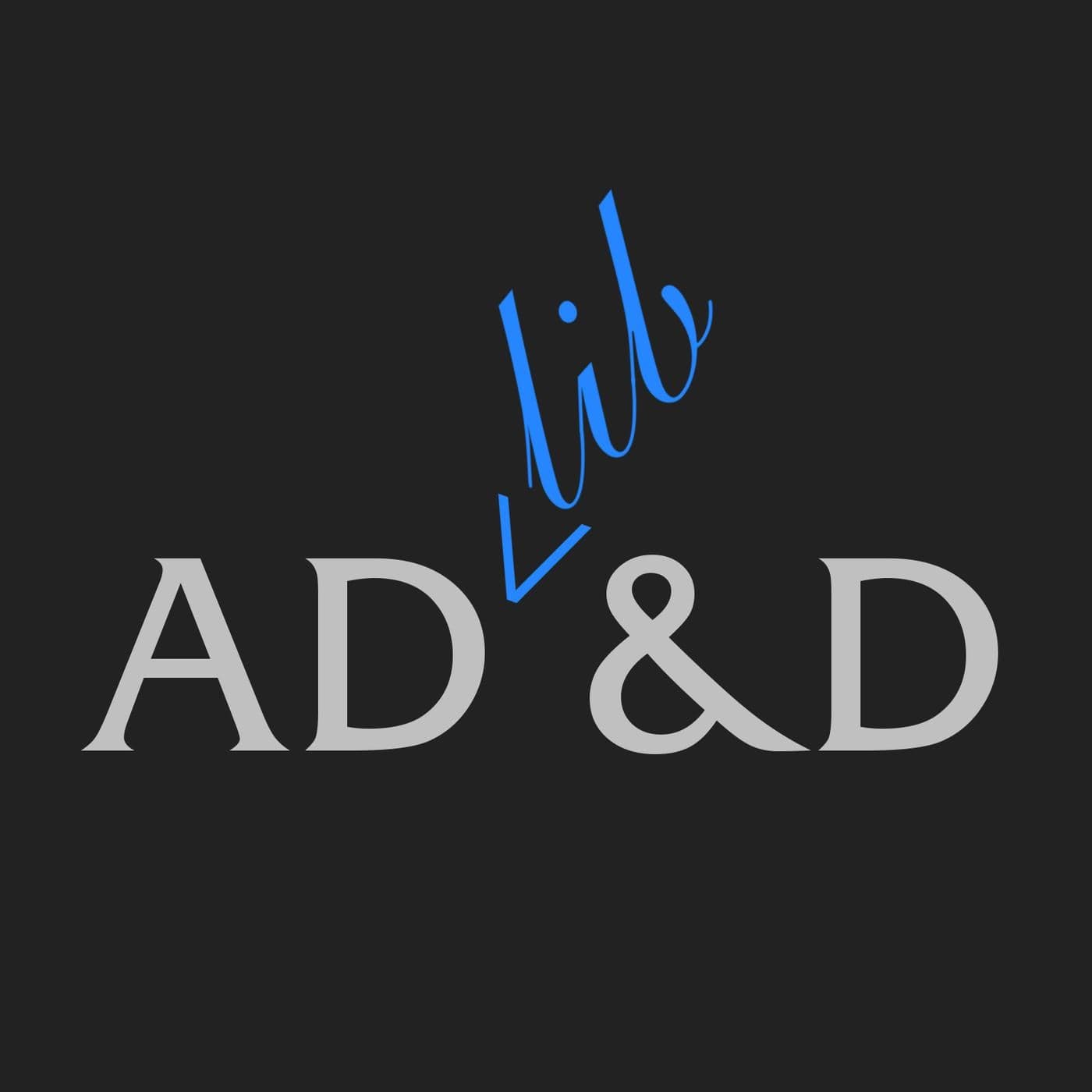 ADlib&D - Podcasts