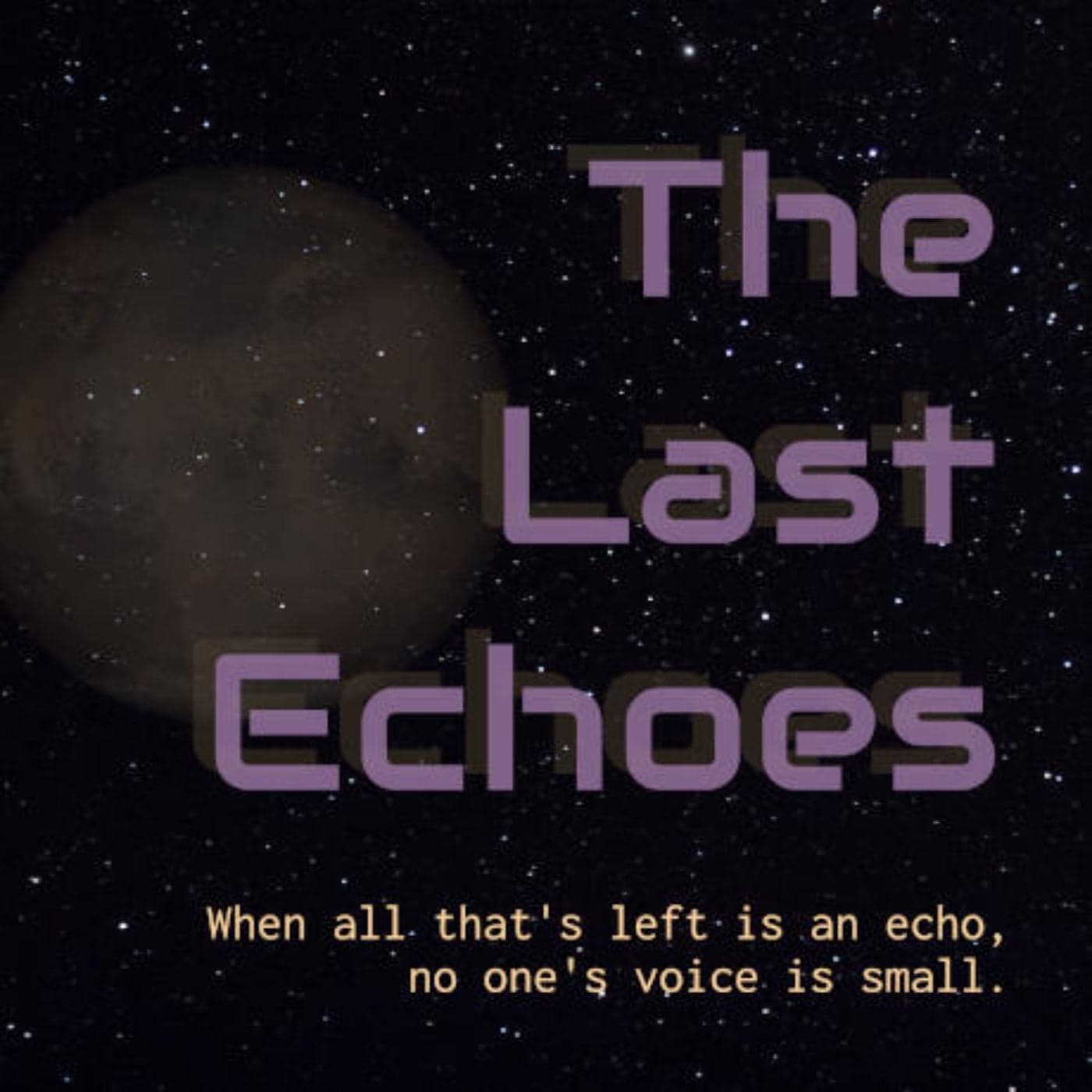 The Last Echoes - Podcasts