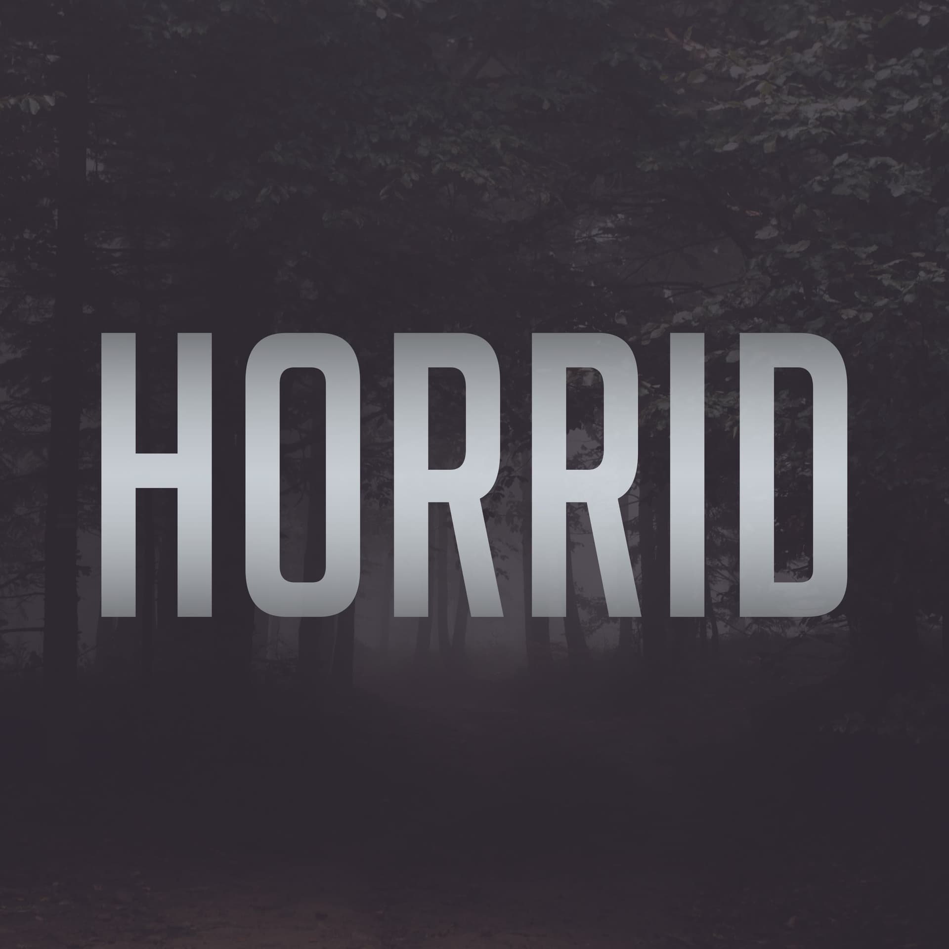 Horrid - Podcasts