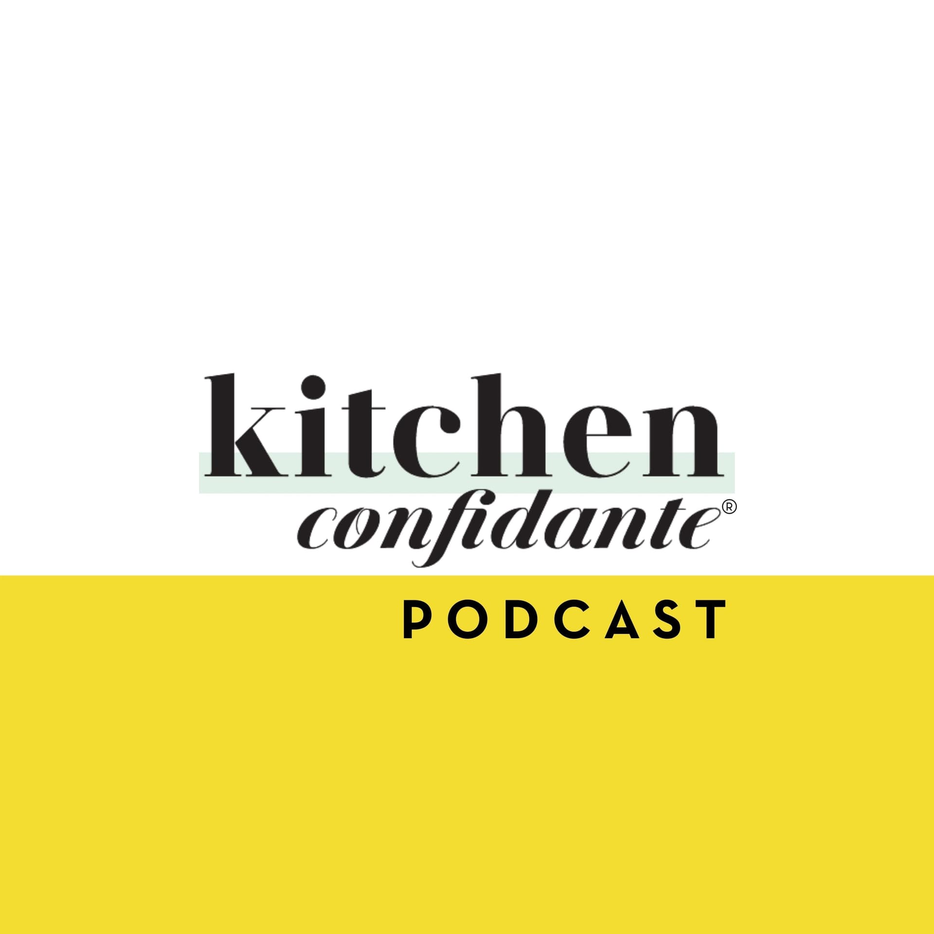 Kitchen Confidante Podcast - Podcasts