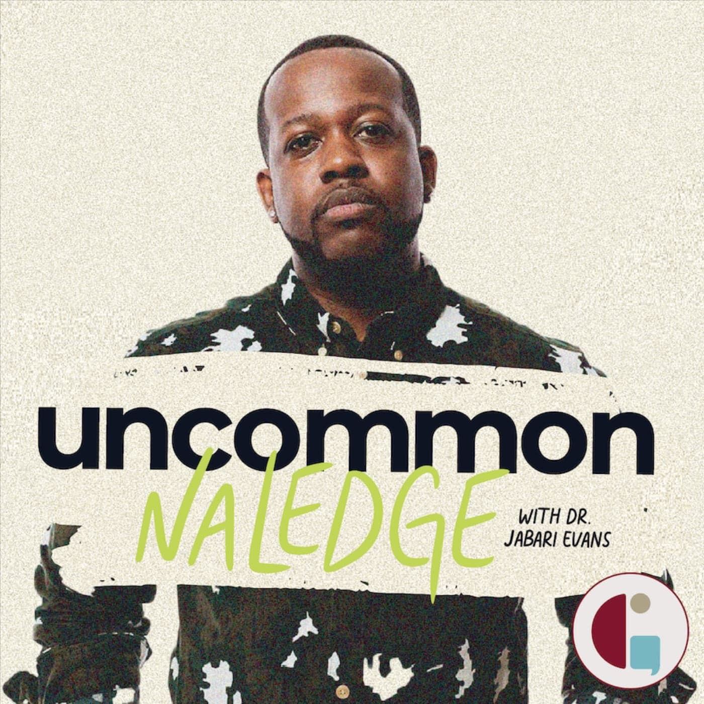 Uncommon Naledge - Podcasts