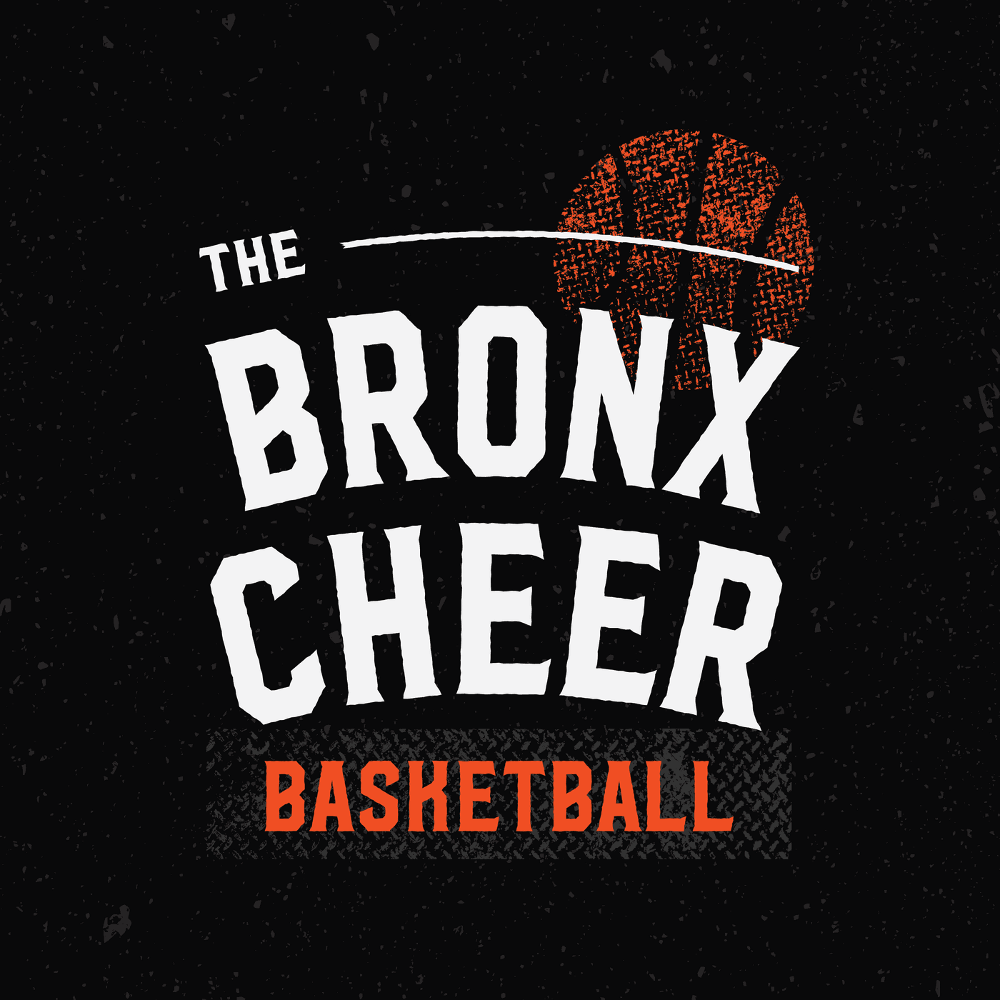 The Bronx Cheer Basketball - Podcasts