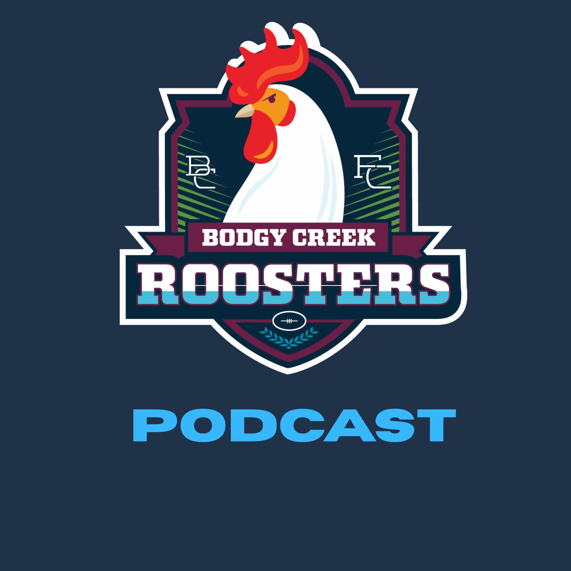 Bodgy Creek Roosters Podcast - Podcasts