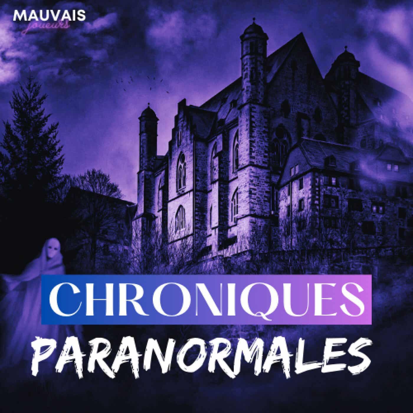 Chroniques Paranormales - Podcasts