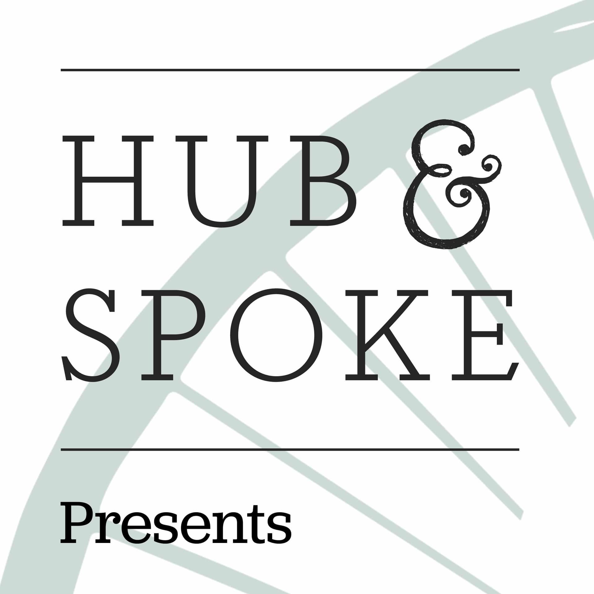 Hub & Spoke Presents - Подкасты