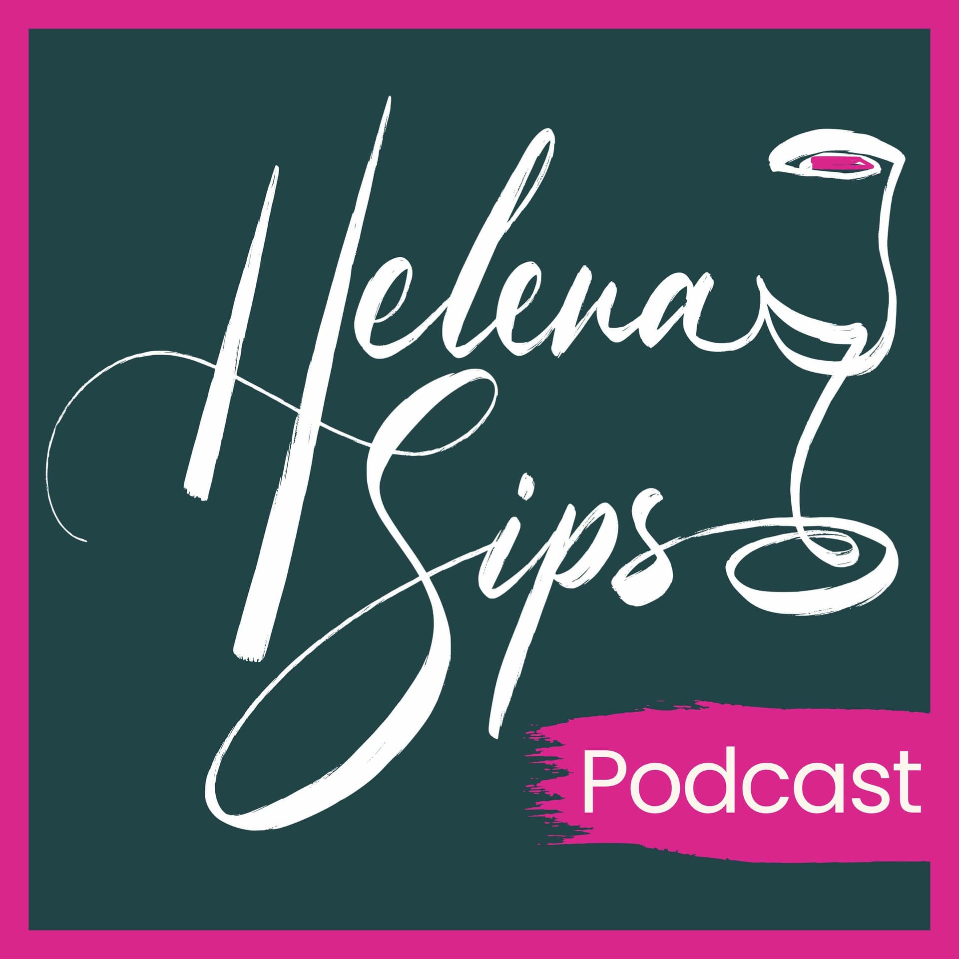 The HelenaSips Podcast - Podcasts