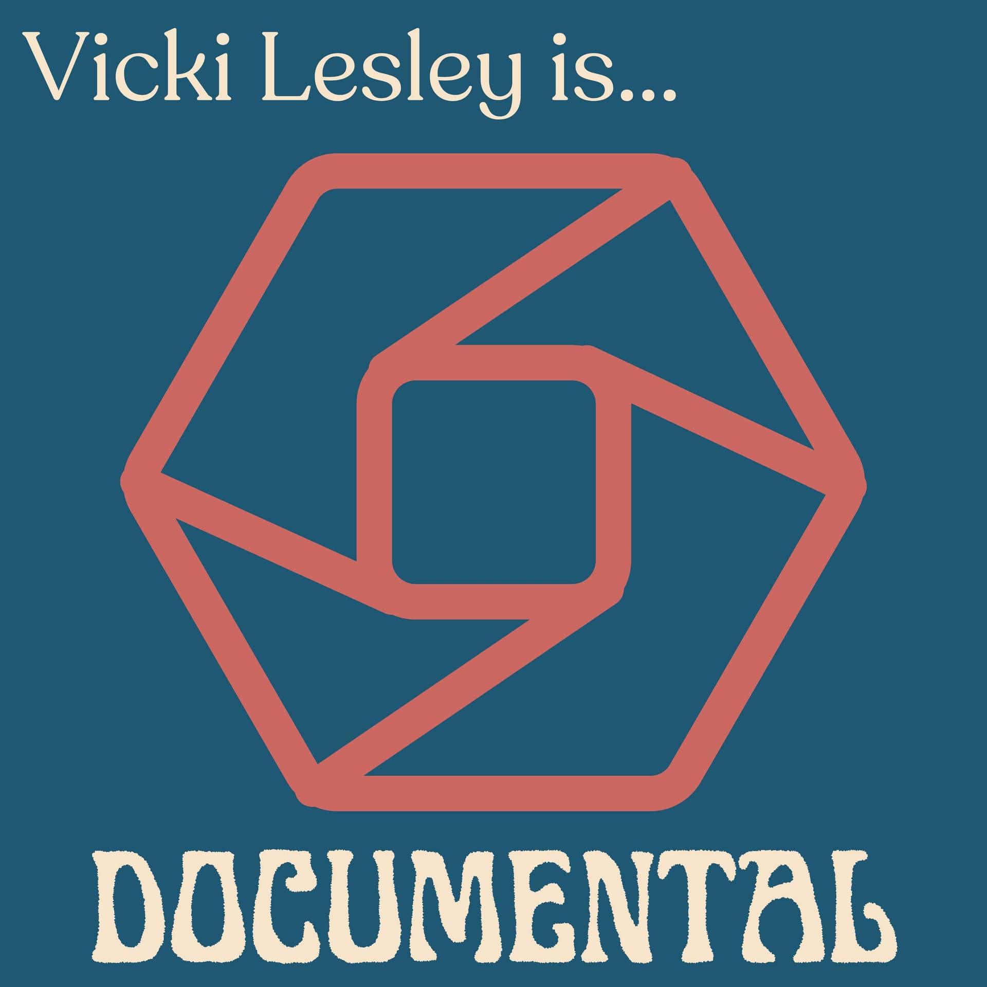 Vicki Lesley is... Documental | Conversations - Podcasts