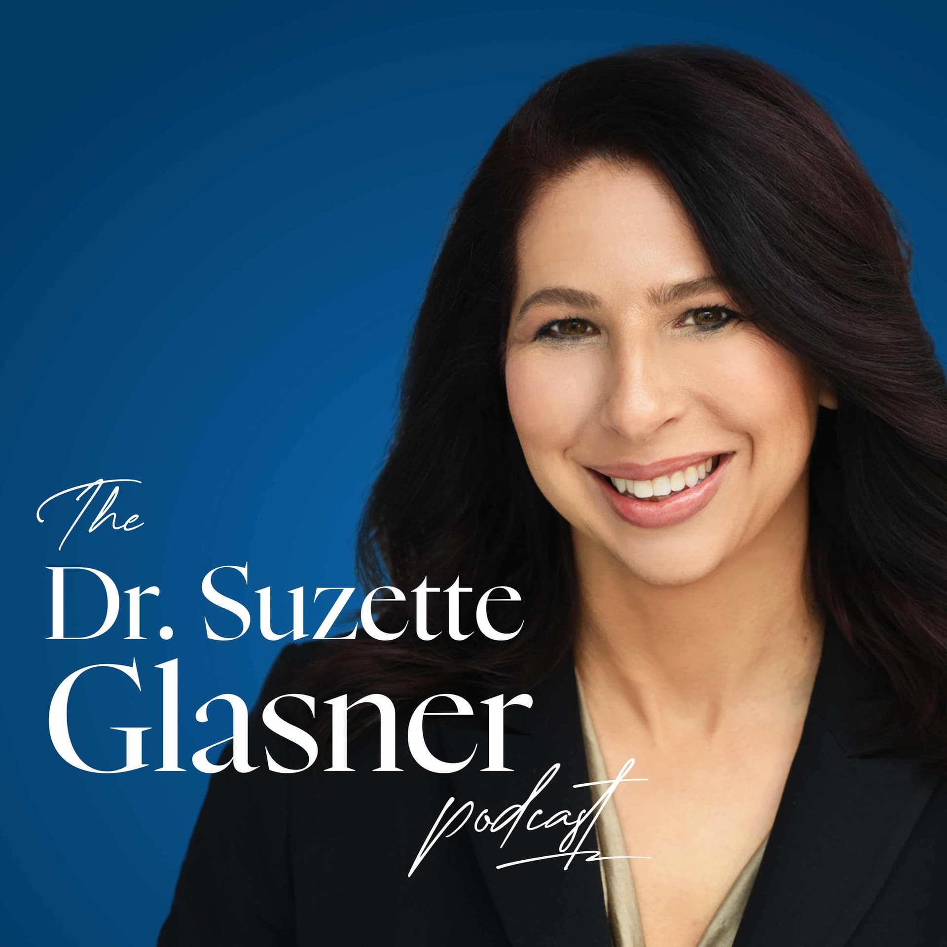 The Dr Suzette Glasner Podcast - Podcasts