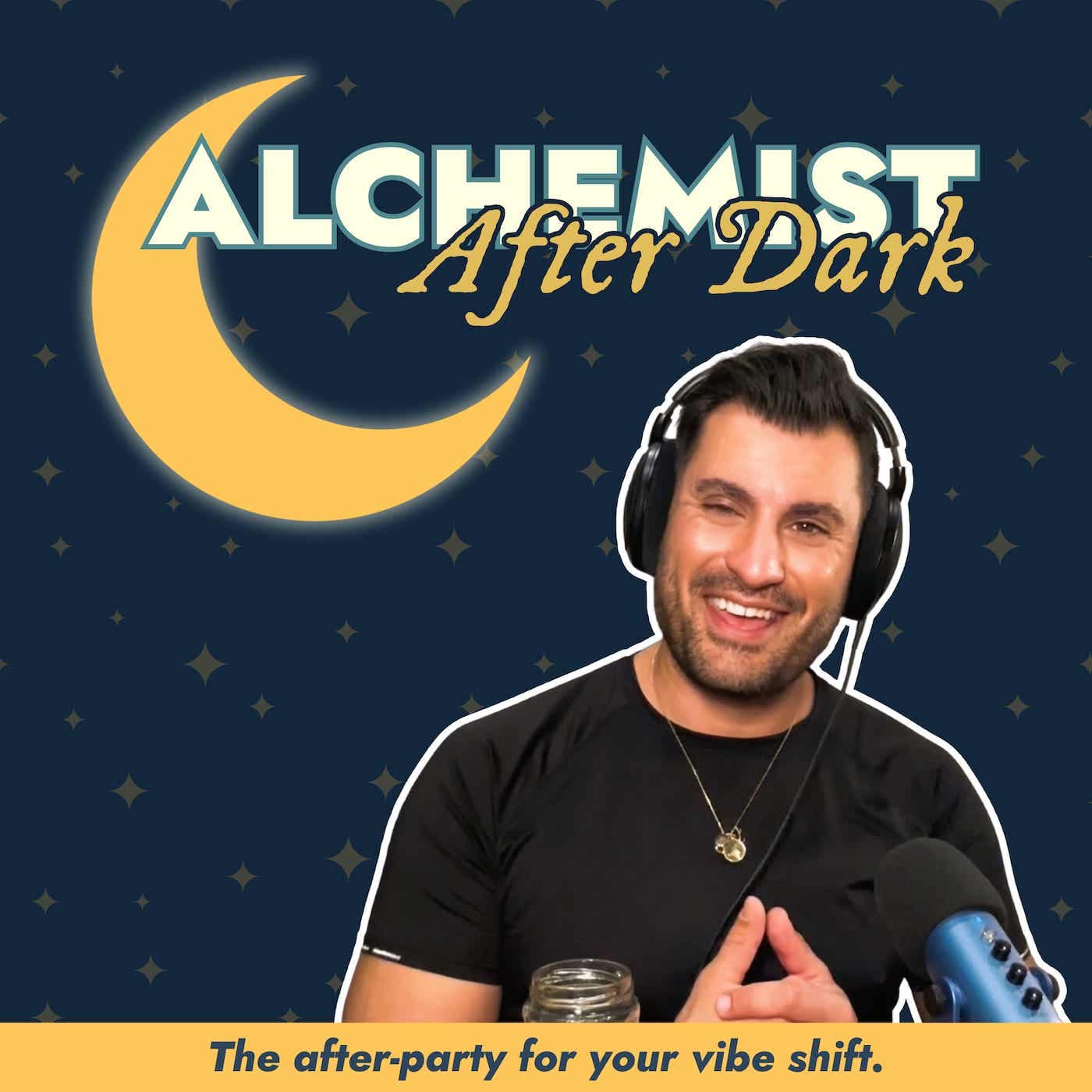 Alchemist After Dark - Podcasts
