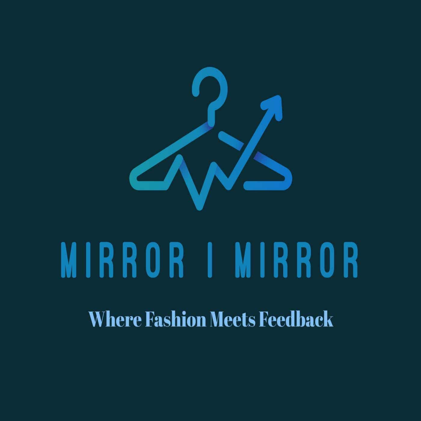MIRROR | MIRROR™ A STARTUP FOUNDER’S PEEK BEHIND THE MIRROR - Podcasts