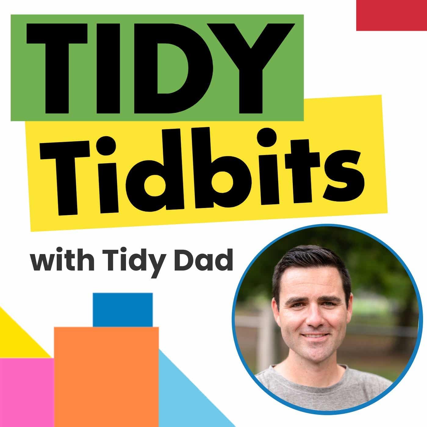 Tidy Tidbits - Podcasts