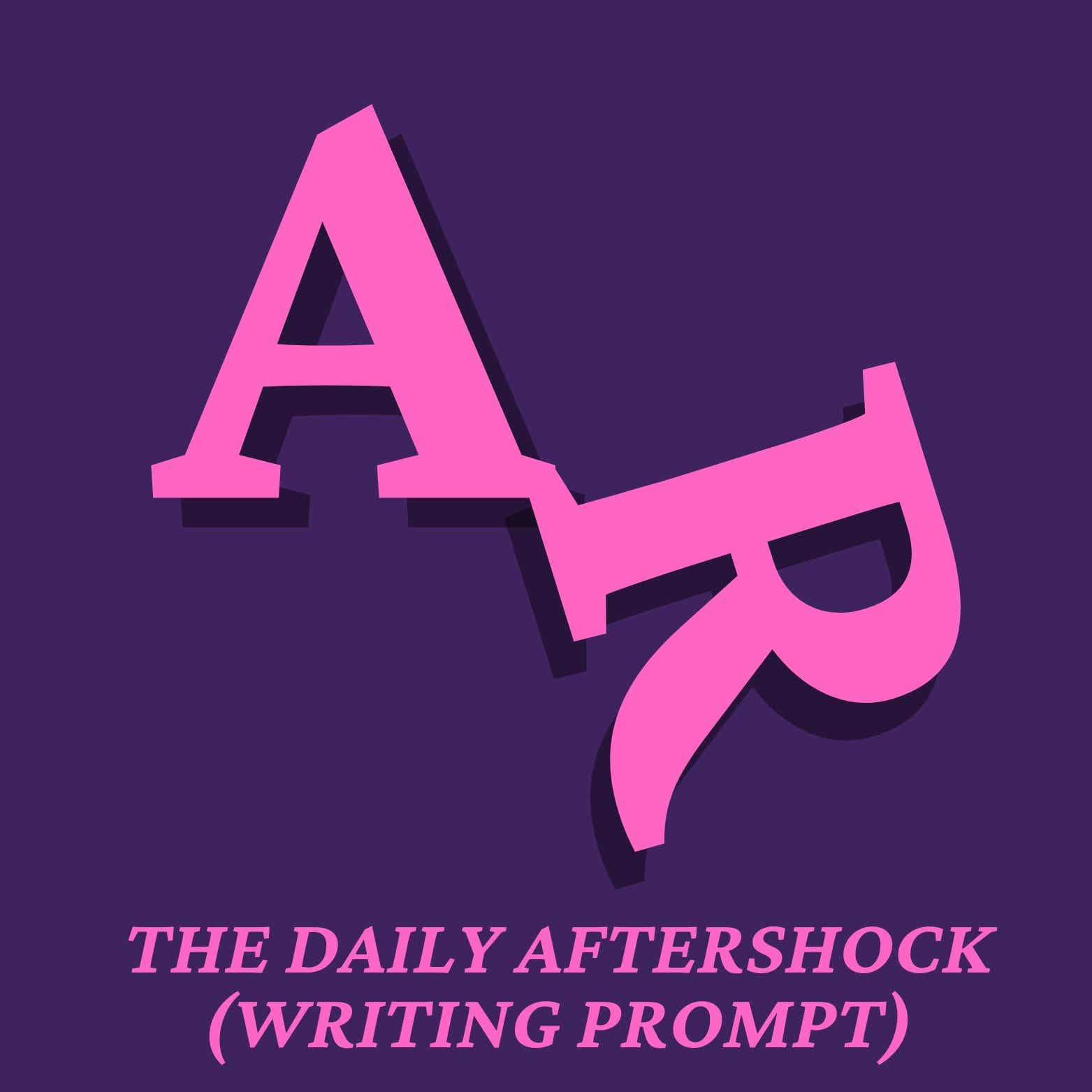 The Daily Aftershock (Writing Prompt) - Podcasty