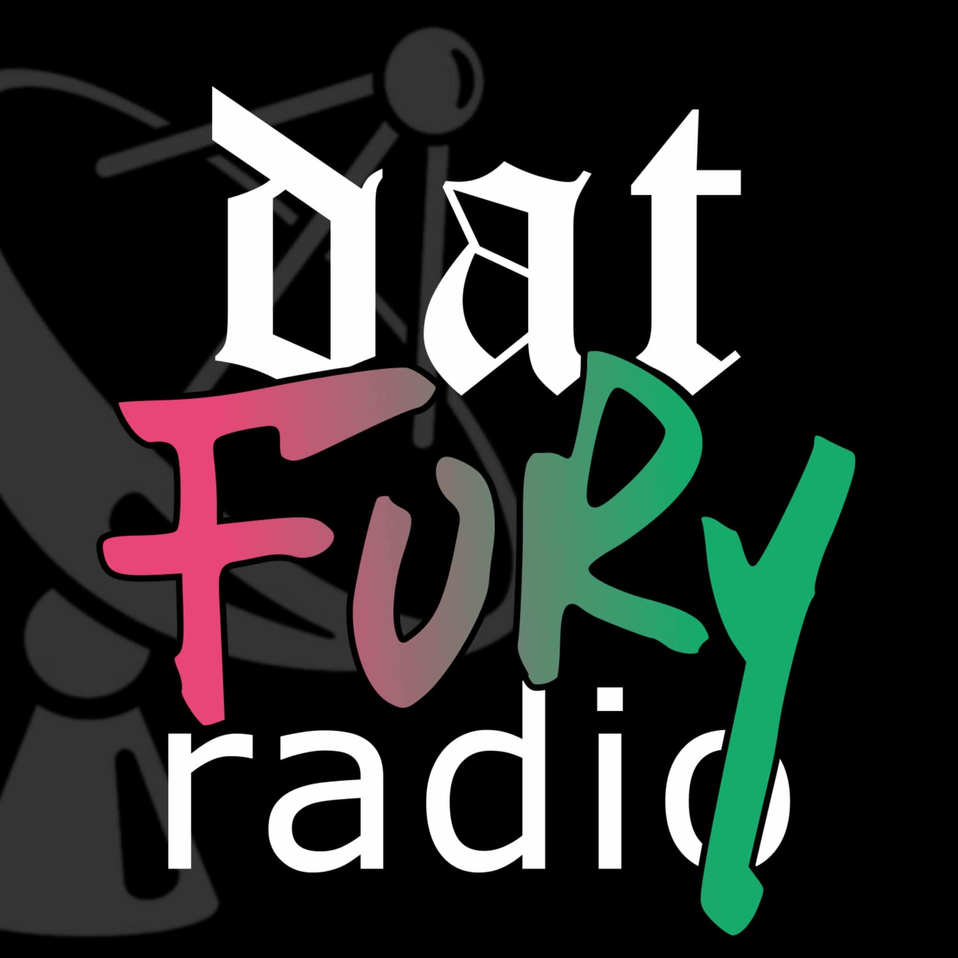 Dat Fury Radio - Podcasts