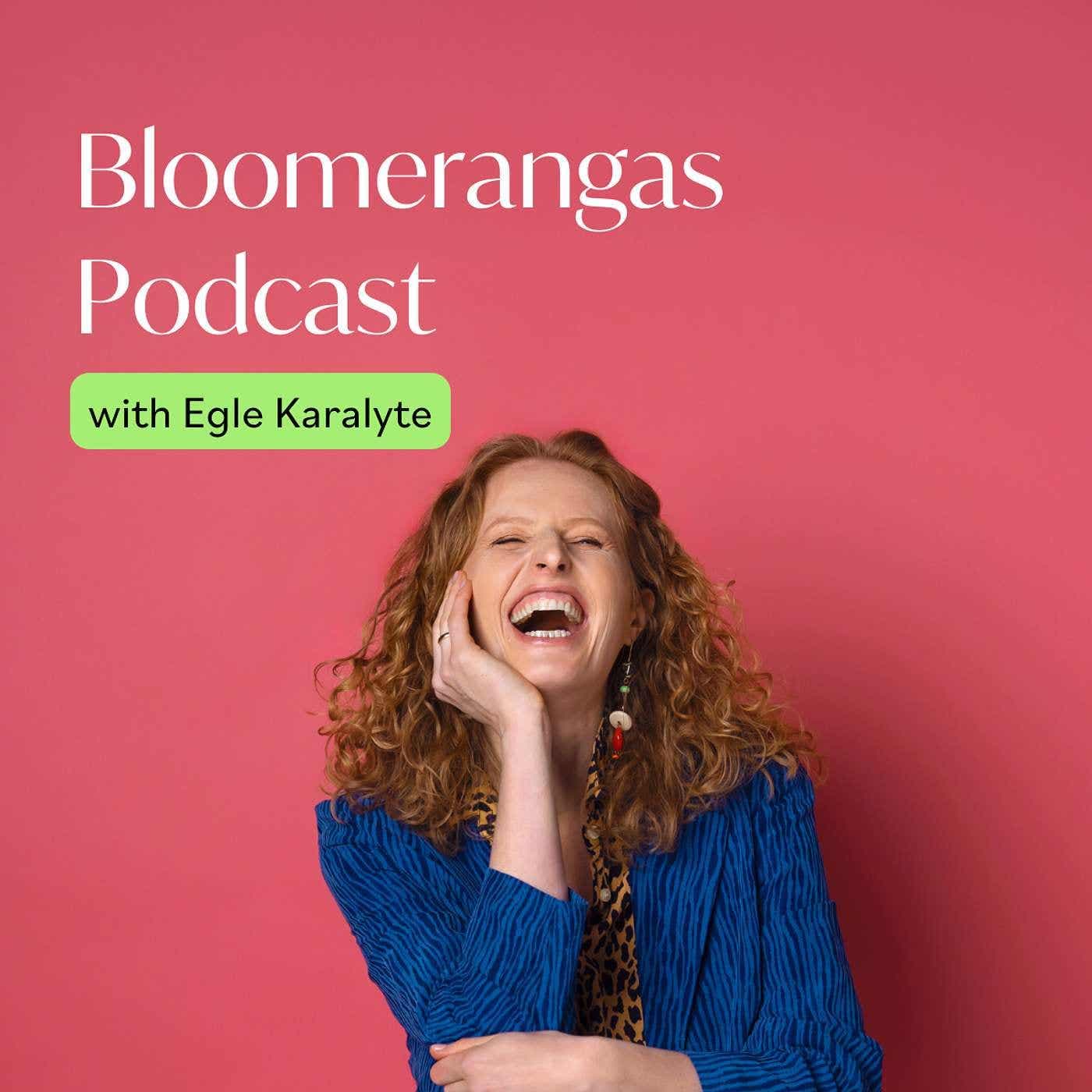 Bloomerangas Podcast - Podcasts