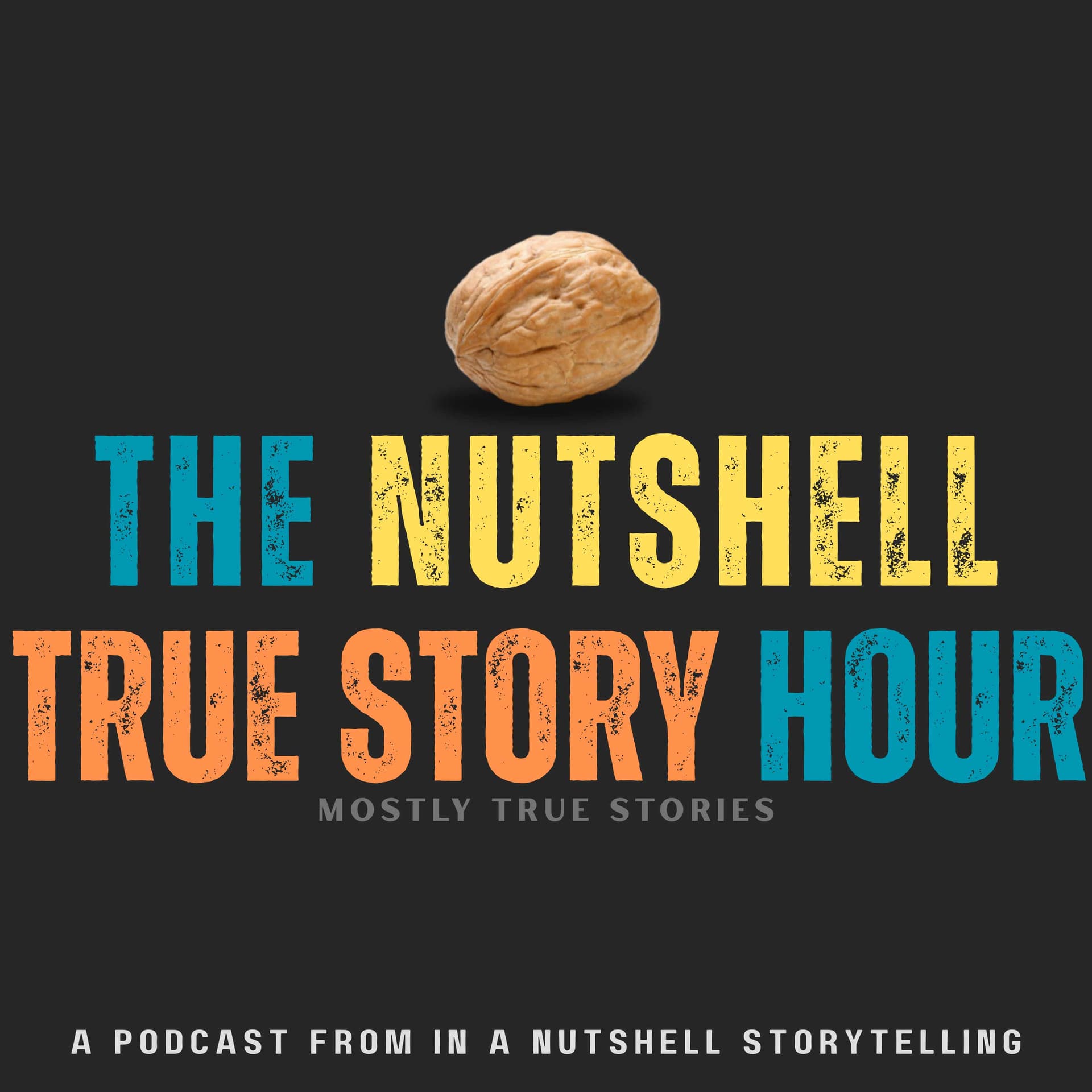 The Nutshell True Story Hour - Podcasts