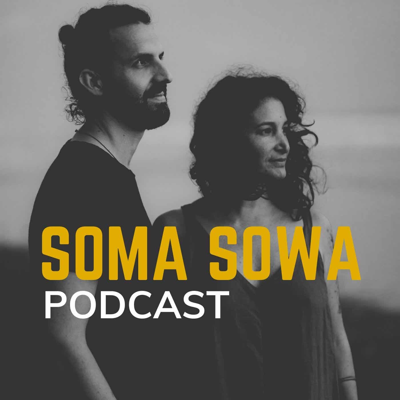 SOMA SOWA PODCAST - Podcasts