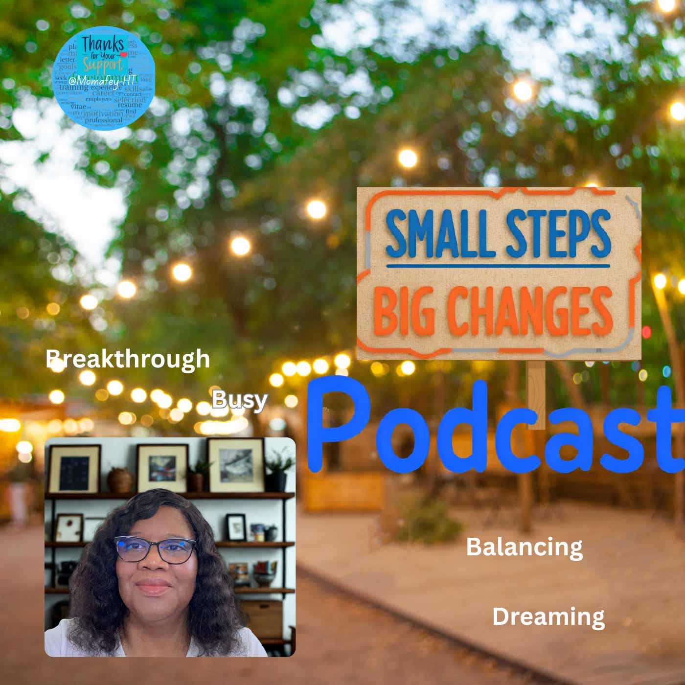 Momafey-HT Small Steps- Big Changes - Podcasts