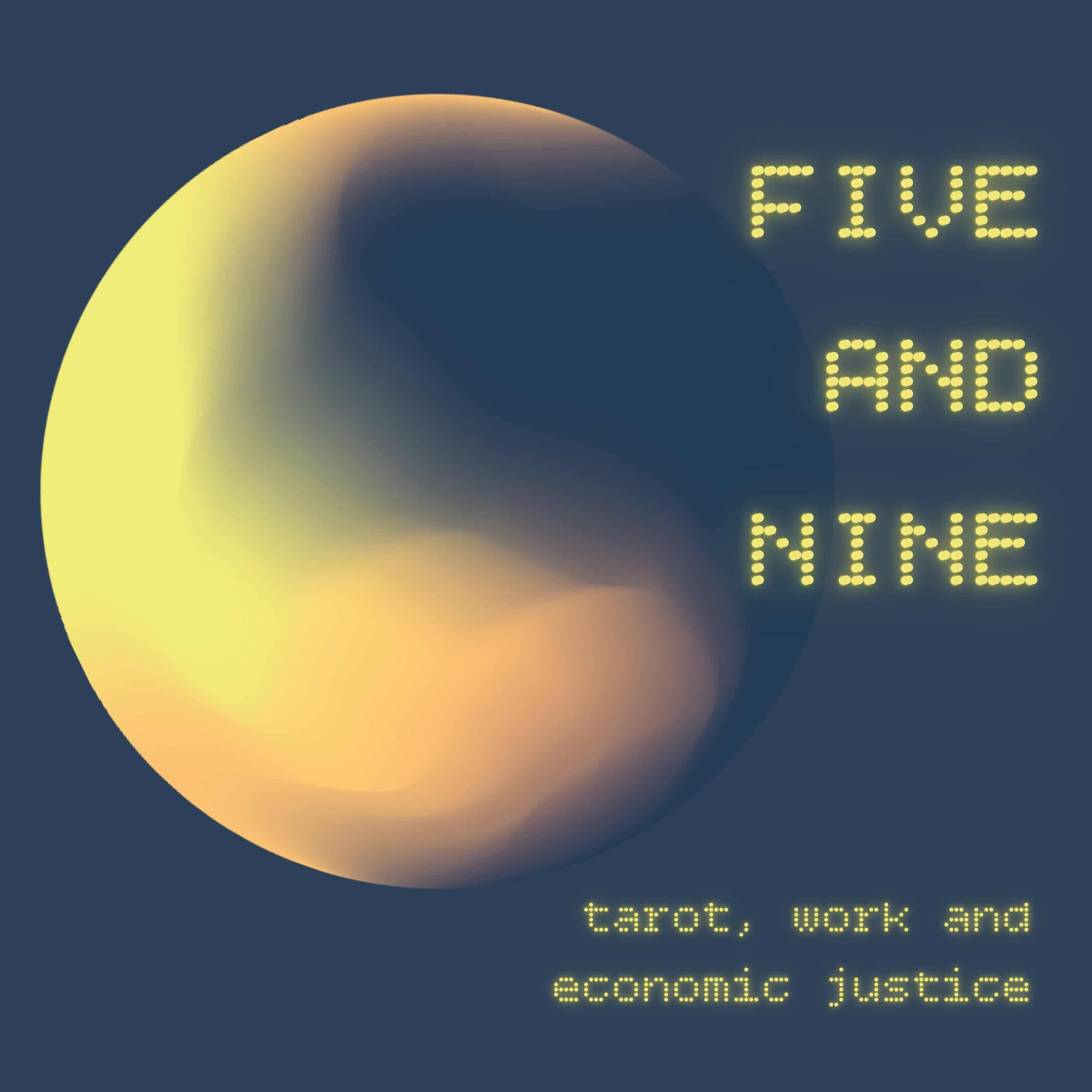 Five and Nine: Tarot, Work and Economic Justice - Podcasts