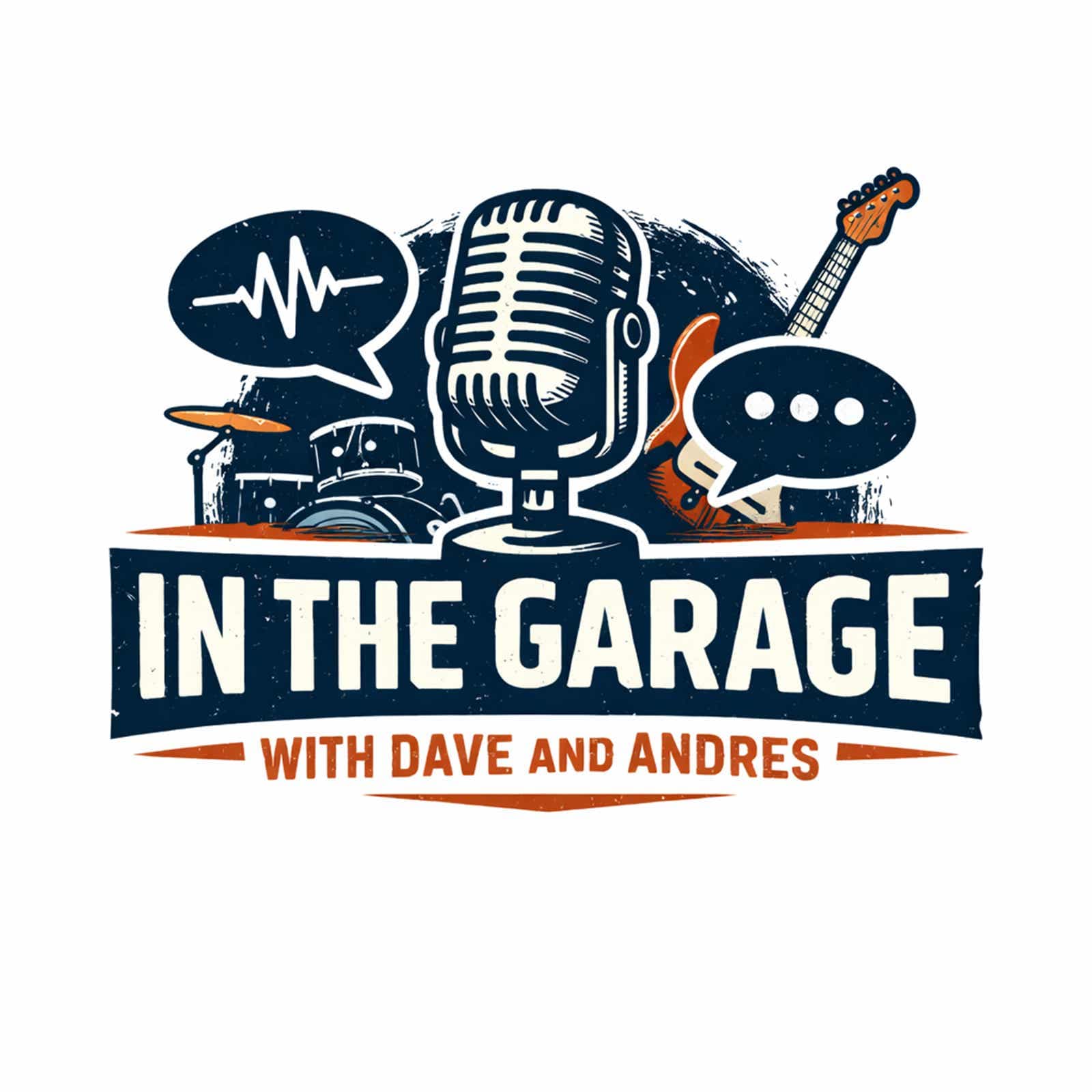 In the Garage with Dave and Andres - Podcast
