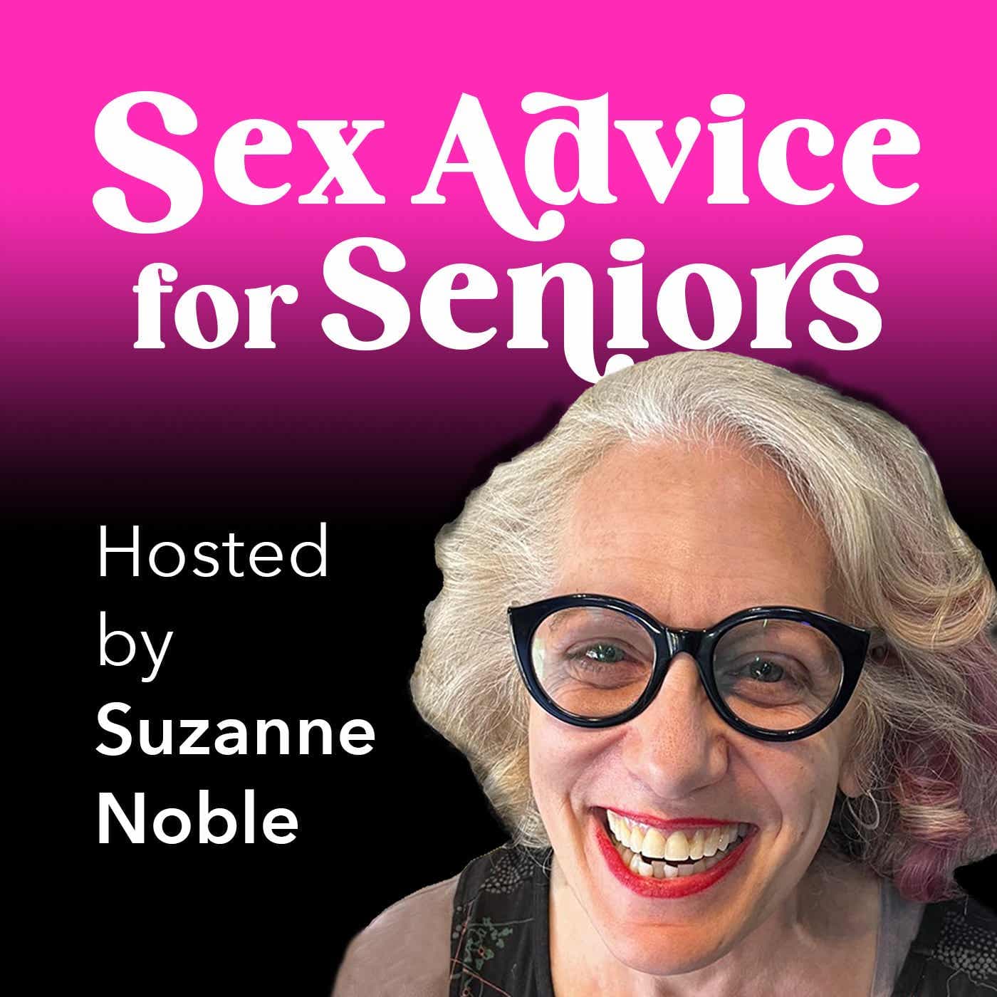 Sex Advice for Seniors Podcast - Podcasts