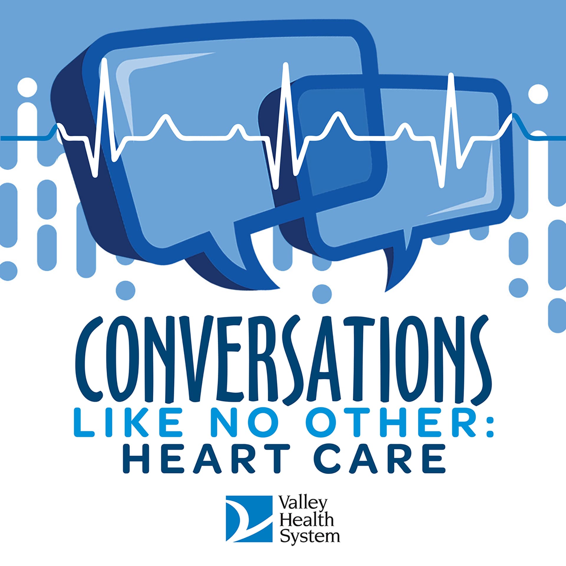 Conversations Like No Other: Heart Care - Podcasts