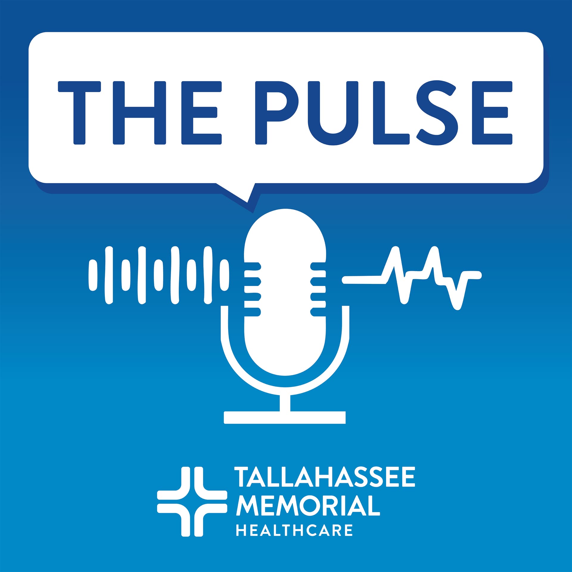 The Pulse at Tallahassee Memorial HealthCare - Podcasts