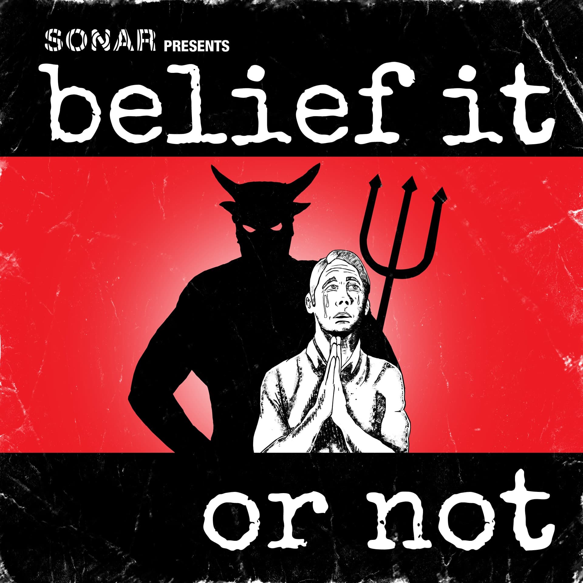 Belief It Or Not - Podcasts
