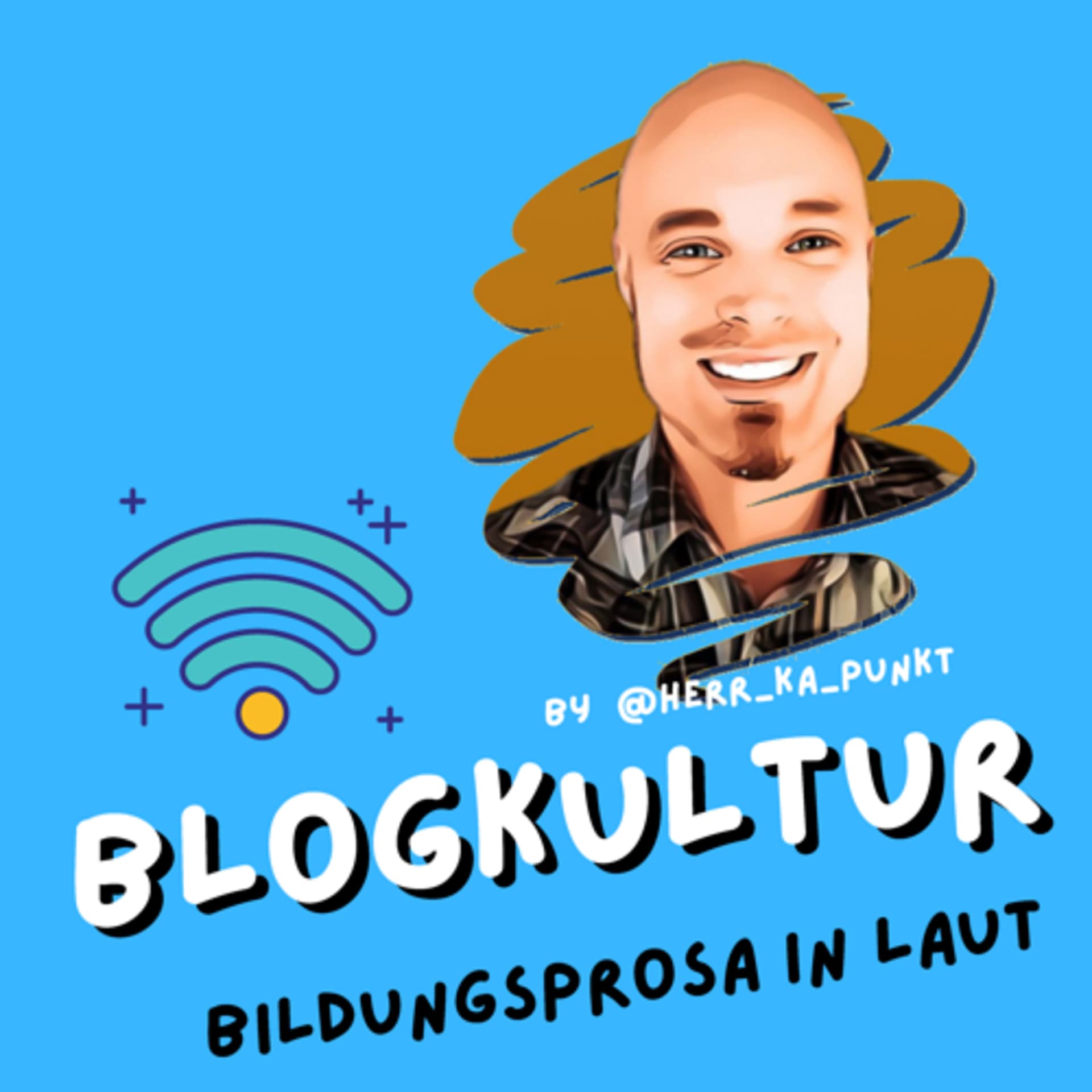 Blogkultur - Bildungsprosa in laut - Podcasts