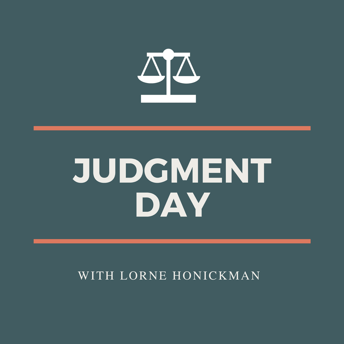 Judgment Day with Lorne Honickman - Podcasts