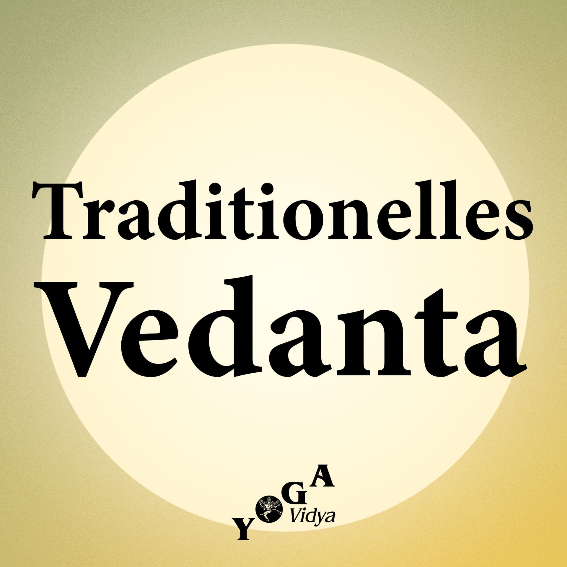 Traditionelles Vedanta - Podcasts
