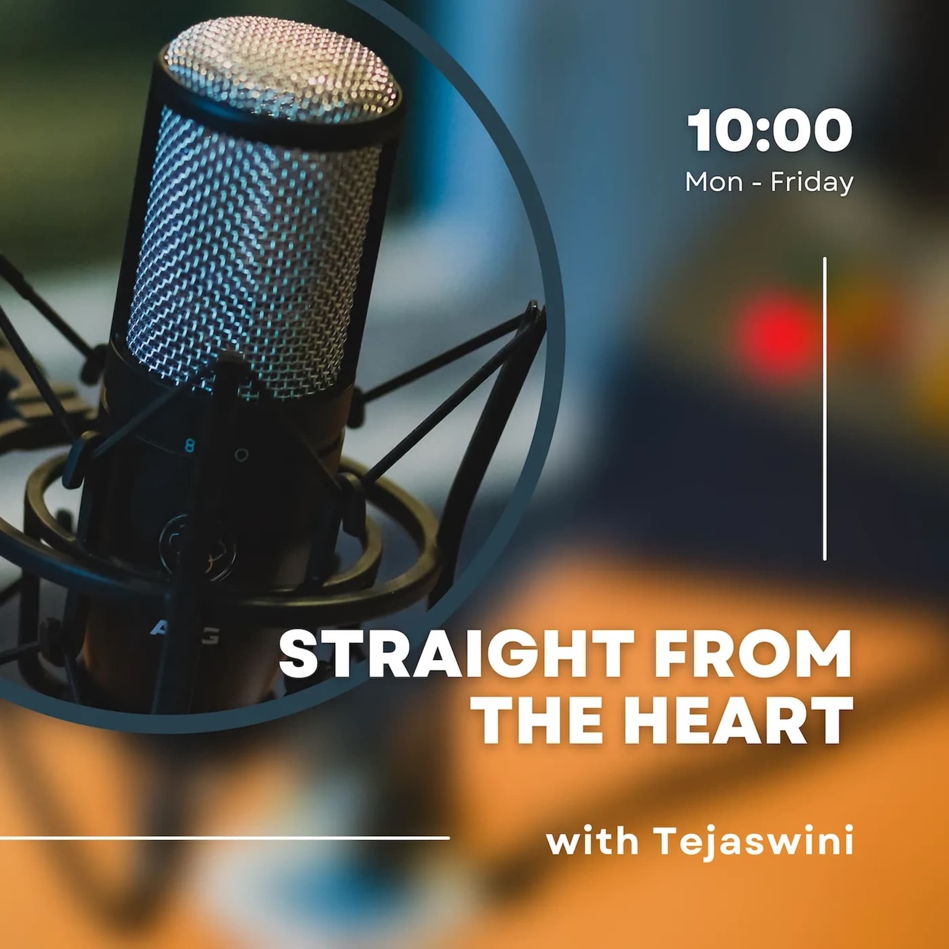 Straight From the Heart with Tejaswini | Life, Music & Everyday Inspiration - Podcast