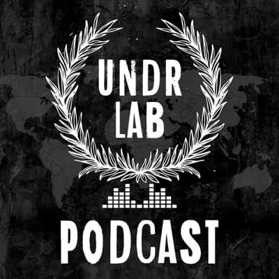 UNDRLAB. - Podcasts