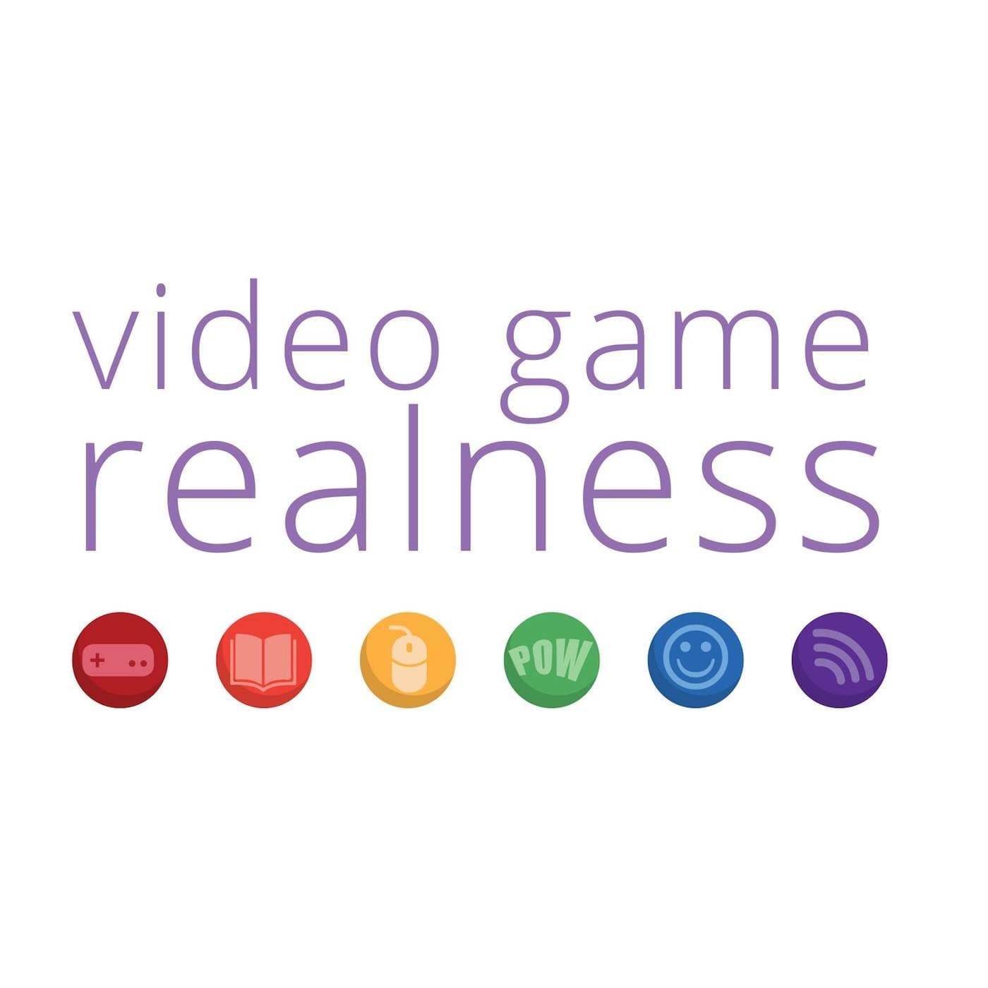 Video Game Realness - Podcasts