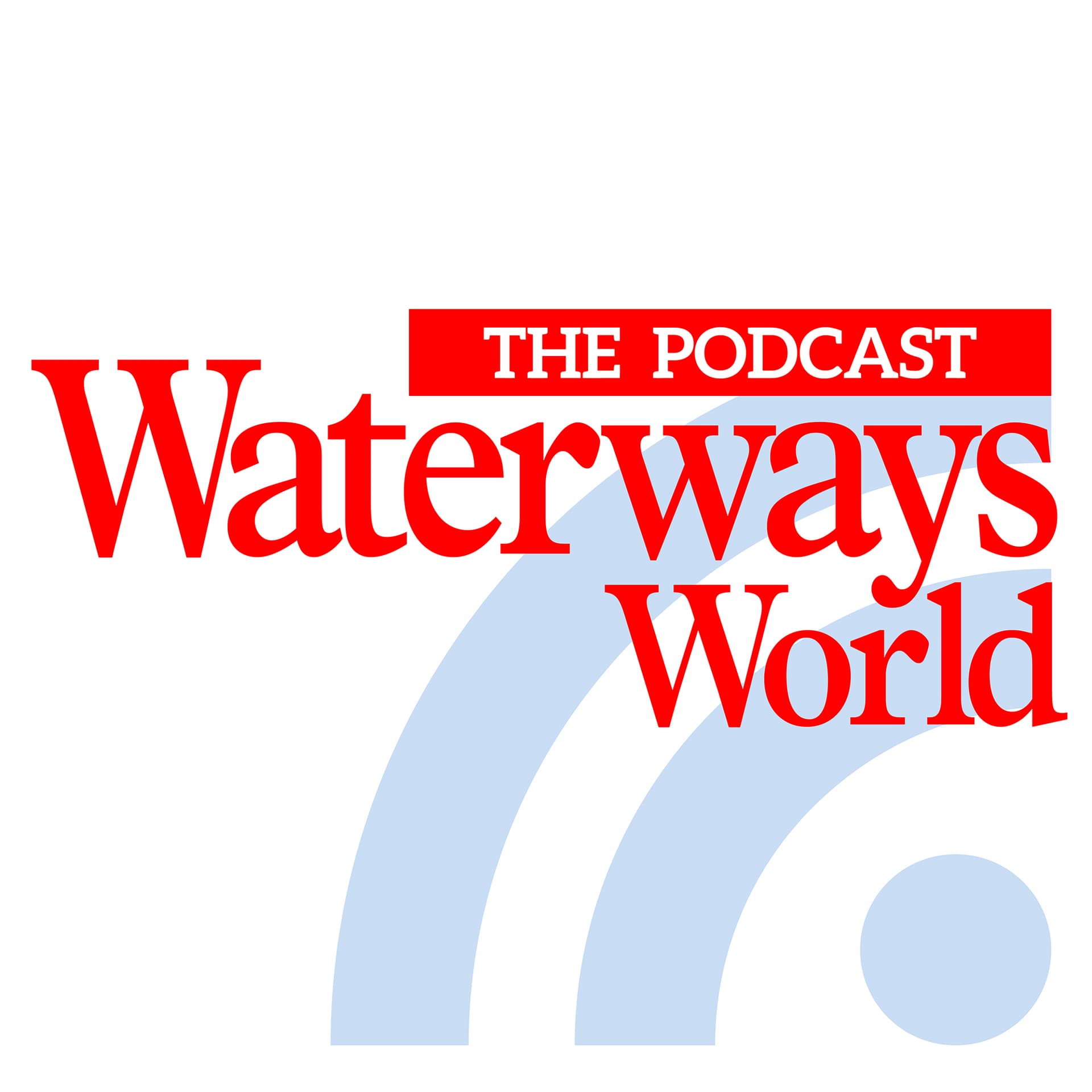 The Waterways World Podcast - Podcasts