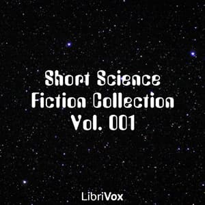 Short Science Fiction Collection 001 by Various - Подкасты
