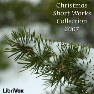 Christmas Short Works Collection 2007 by Various - Подкасты