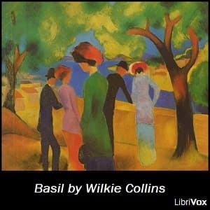 Basil by Wilkie Collins (1824 - 1889) - Podcasts