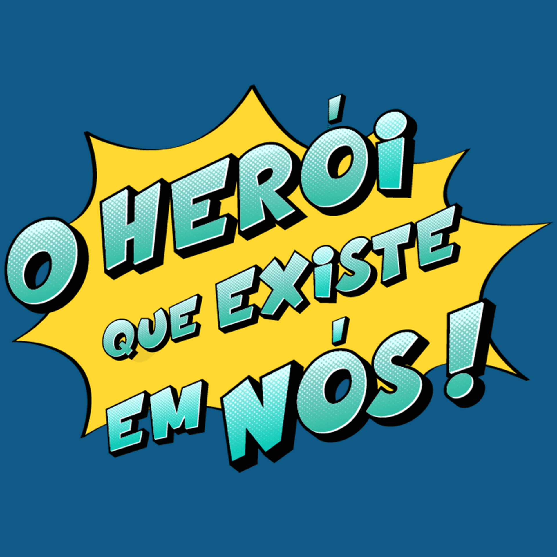 O Herói que Existe em Nós! - Podcasts