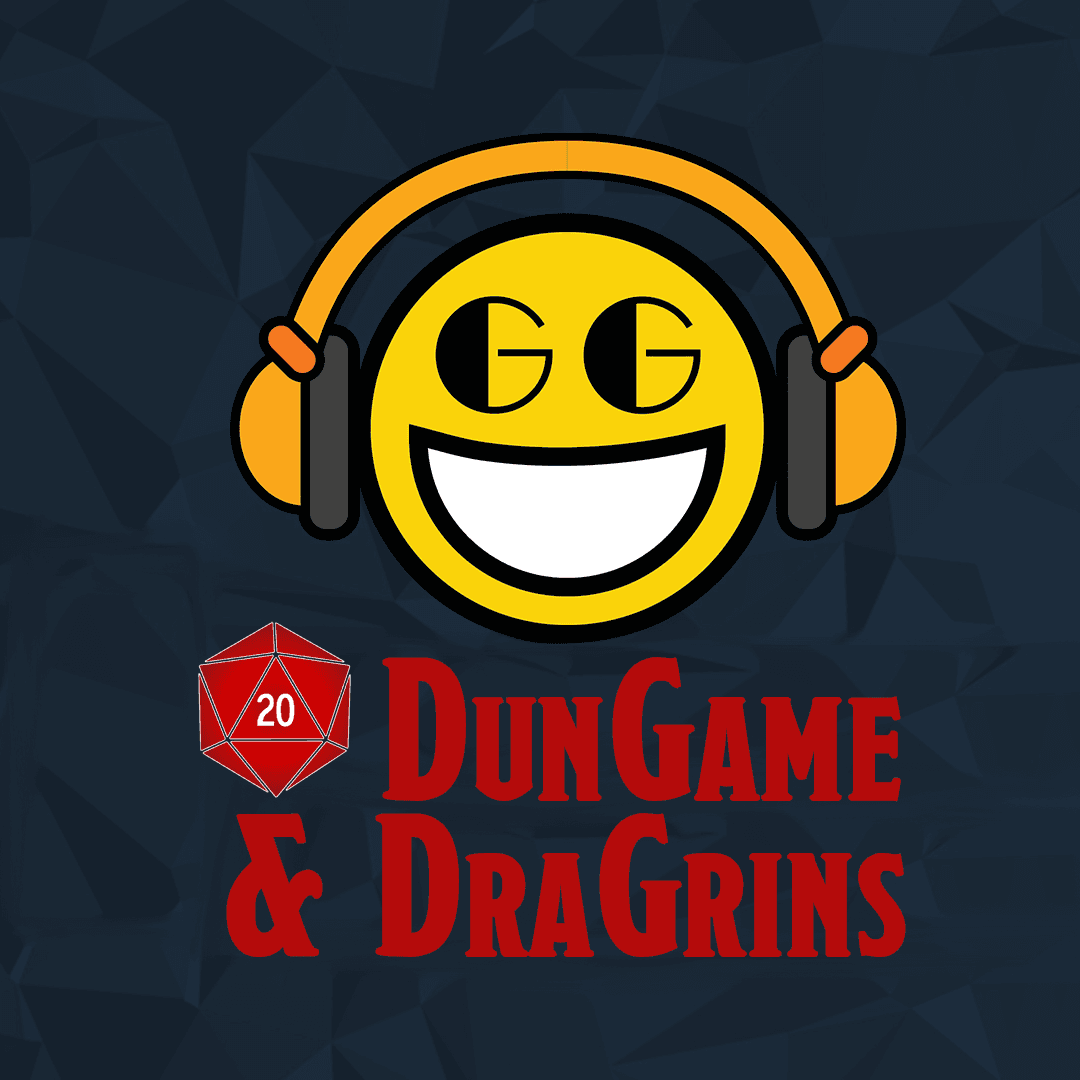 DunGame & DraGrins - Podcasts