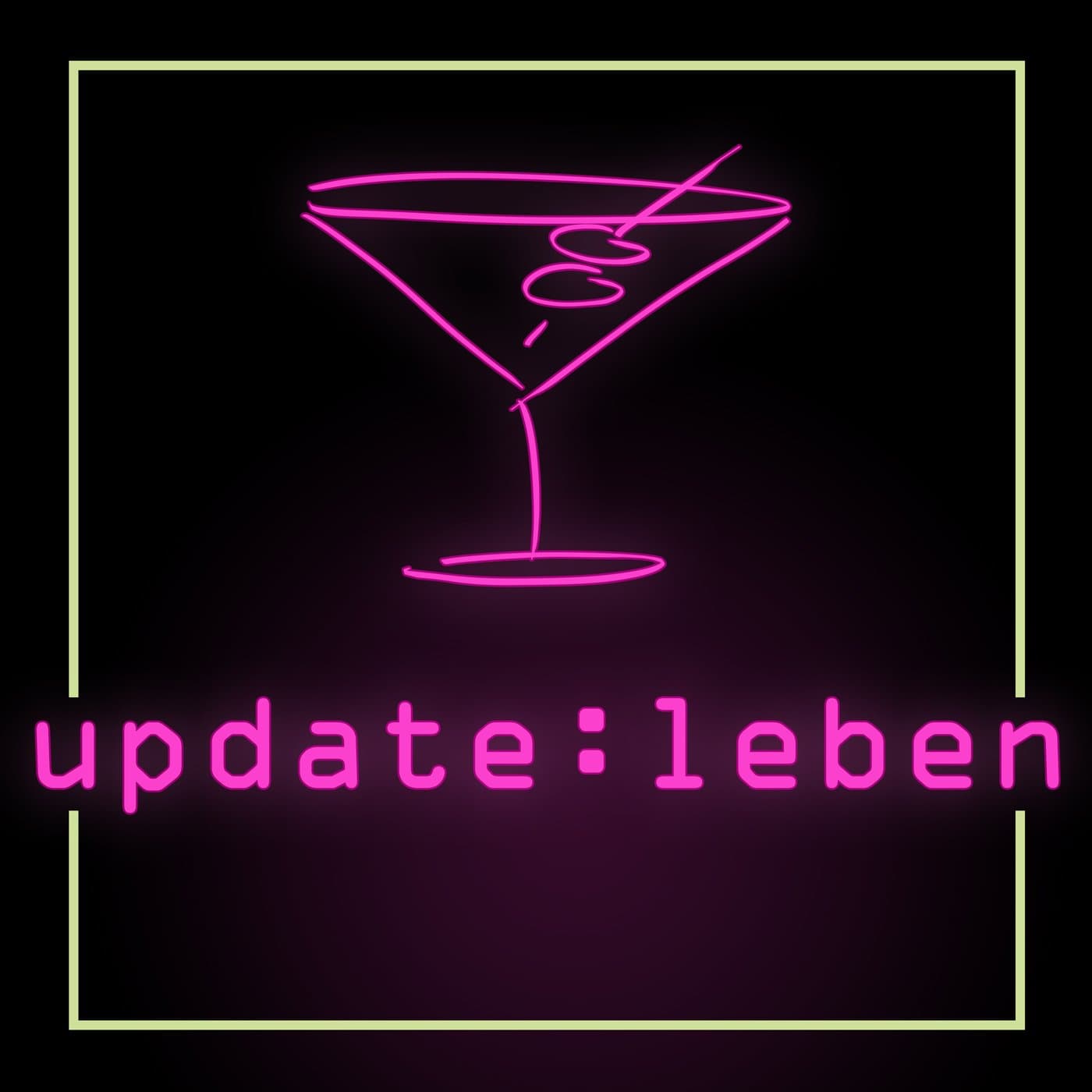 Update: Leben - Podcasts