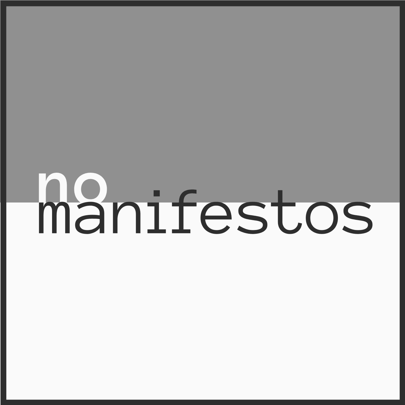 No Manifestos - Podcasts