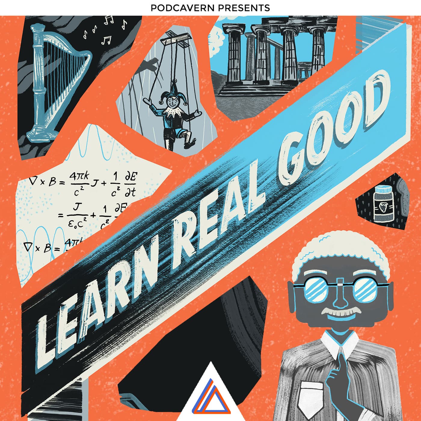 Learn Real Good - Podcasts