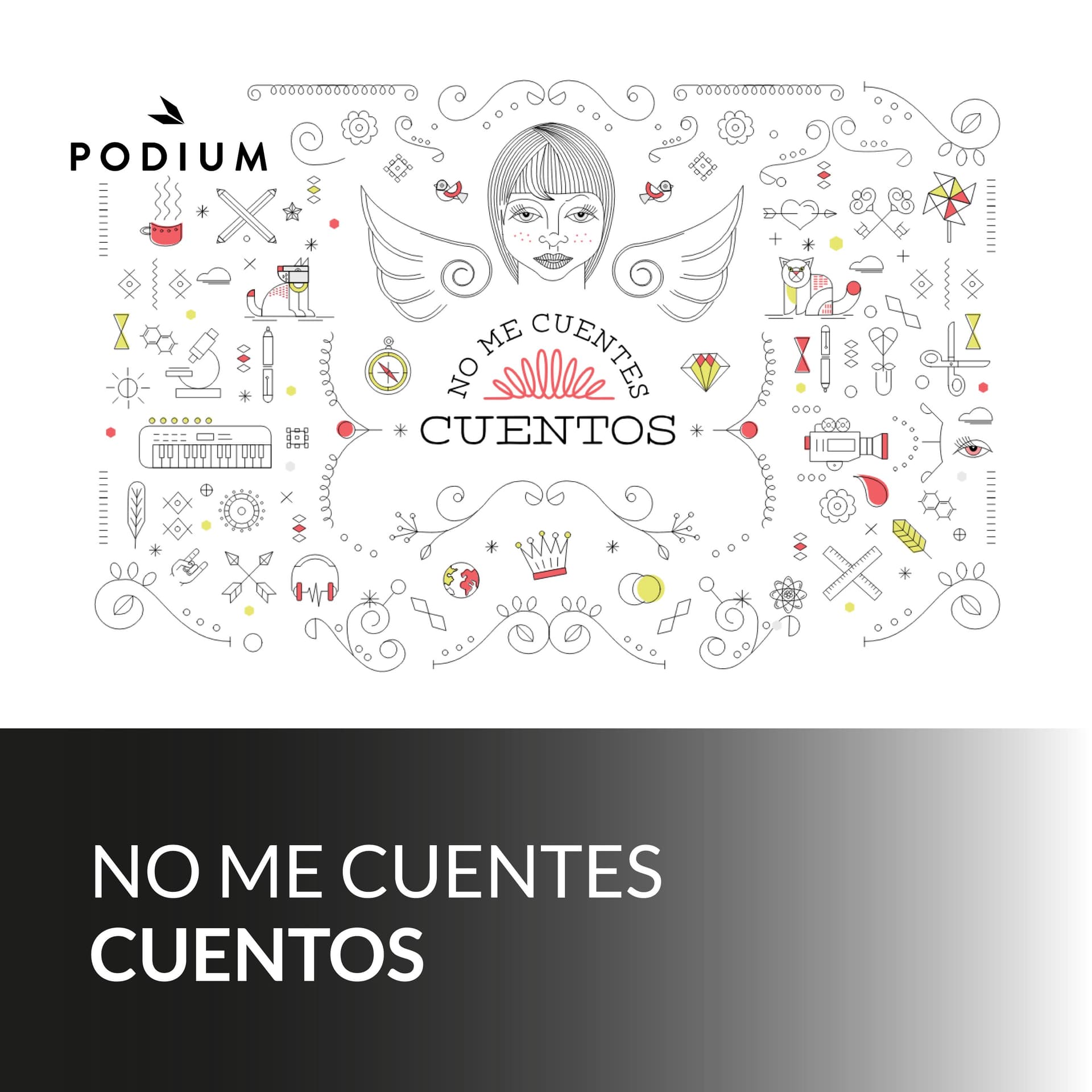 No me cuentes cuentos - Podcasts